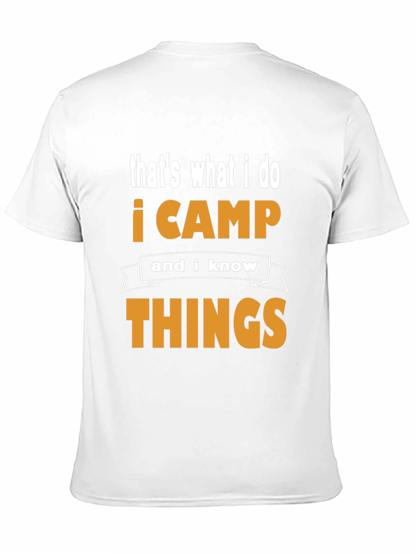 I Camp and I Know Things Black T-Shirt