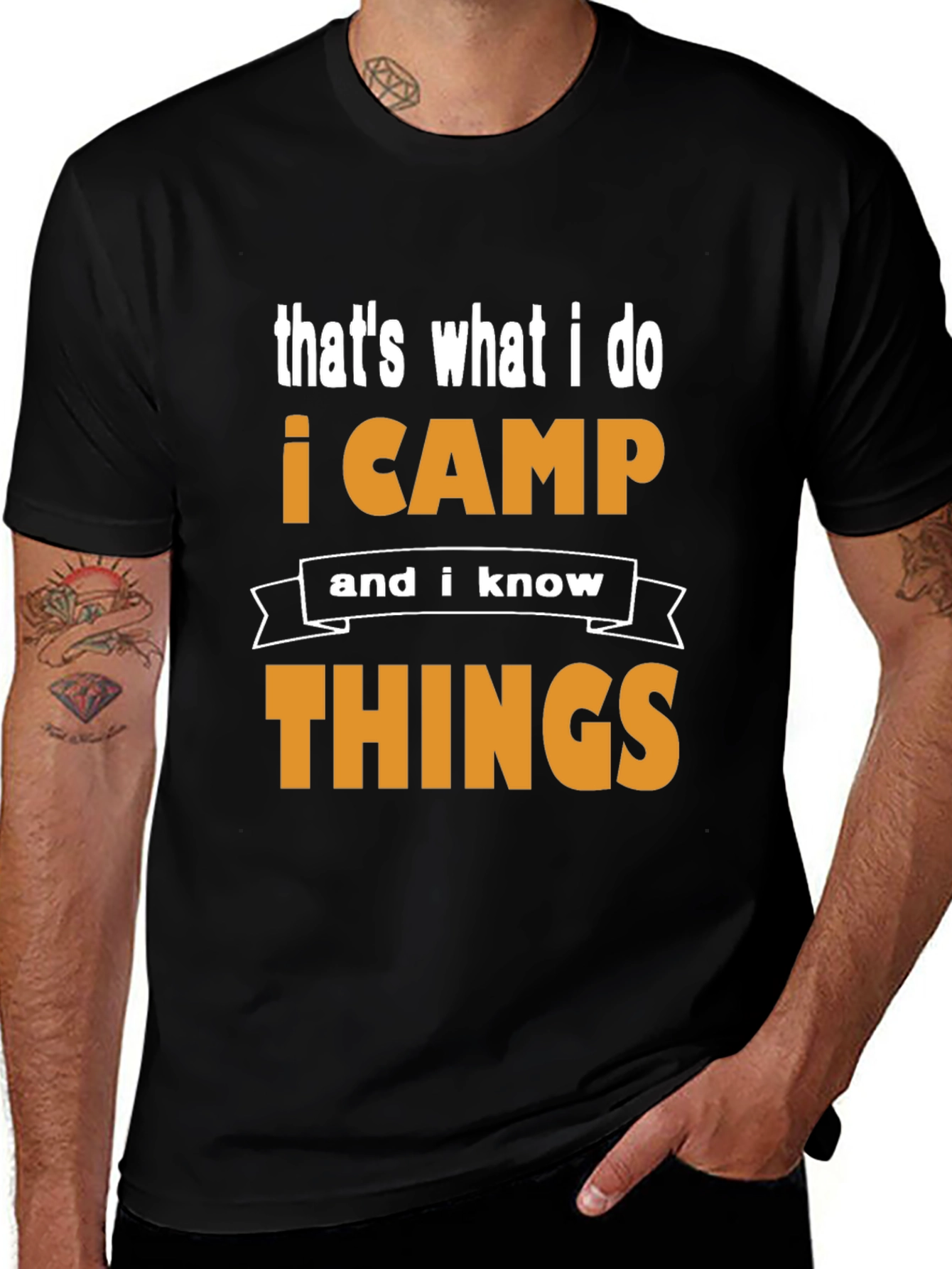 I Camp and I Know Things Black T-Shirt