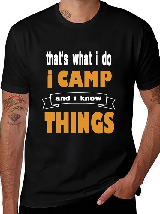 I Camp and I Know Things Black T-Shirt