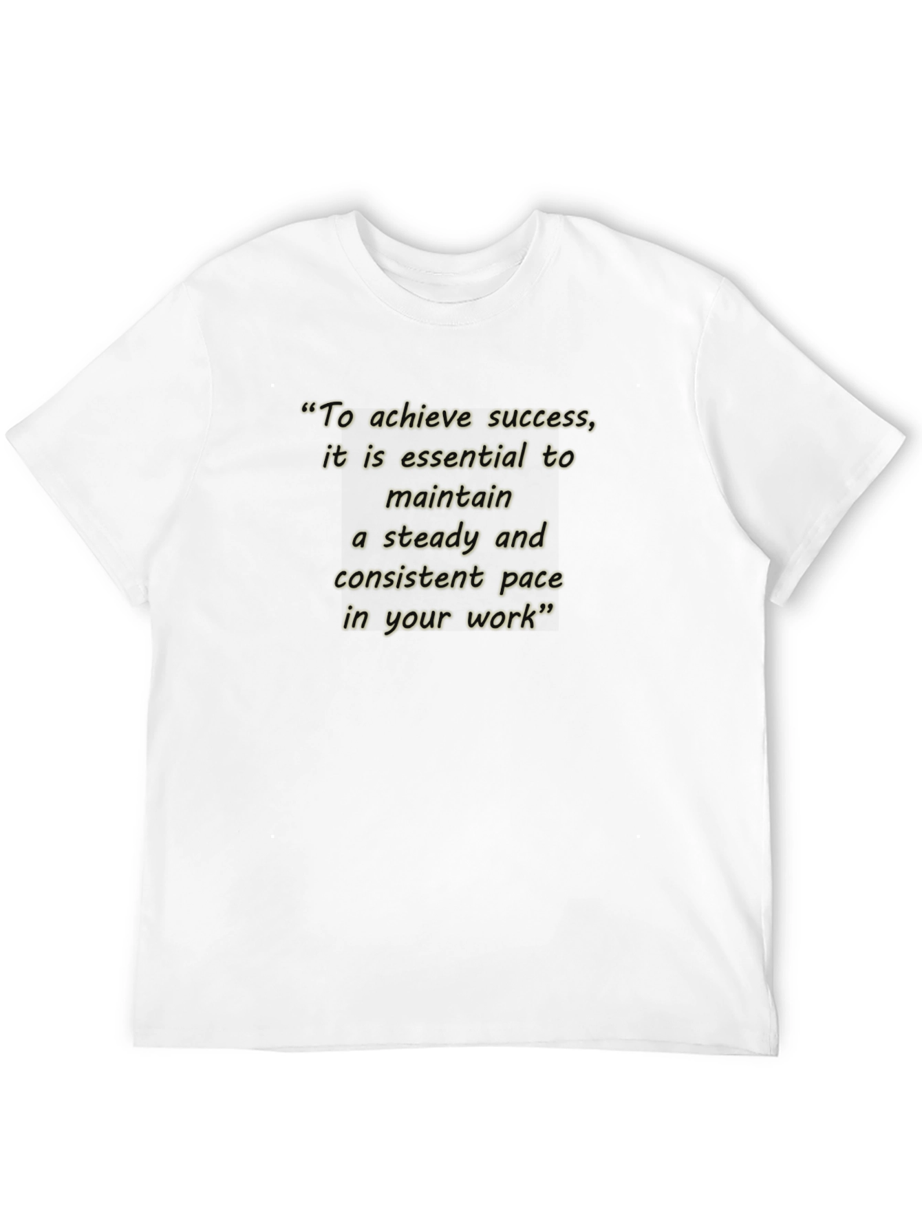 Motivational Quote T-Shirt - Success in Work