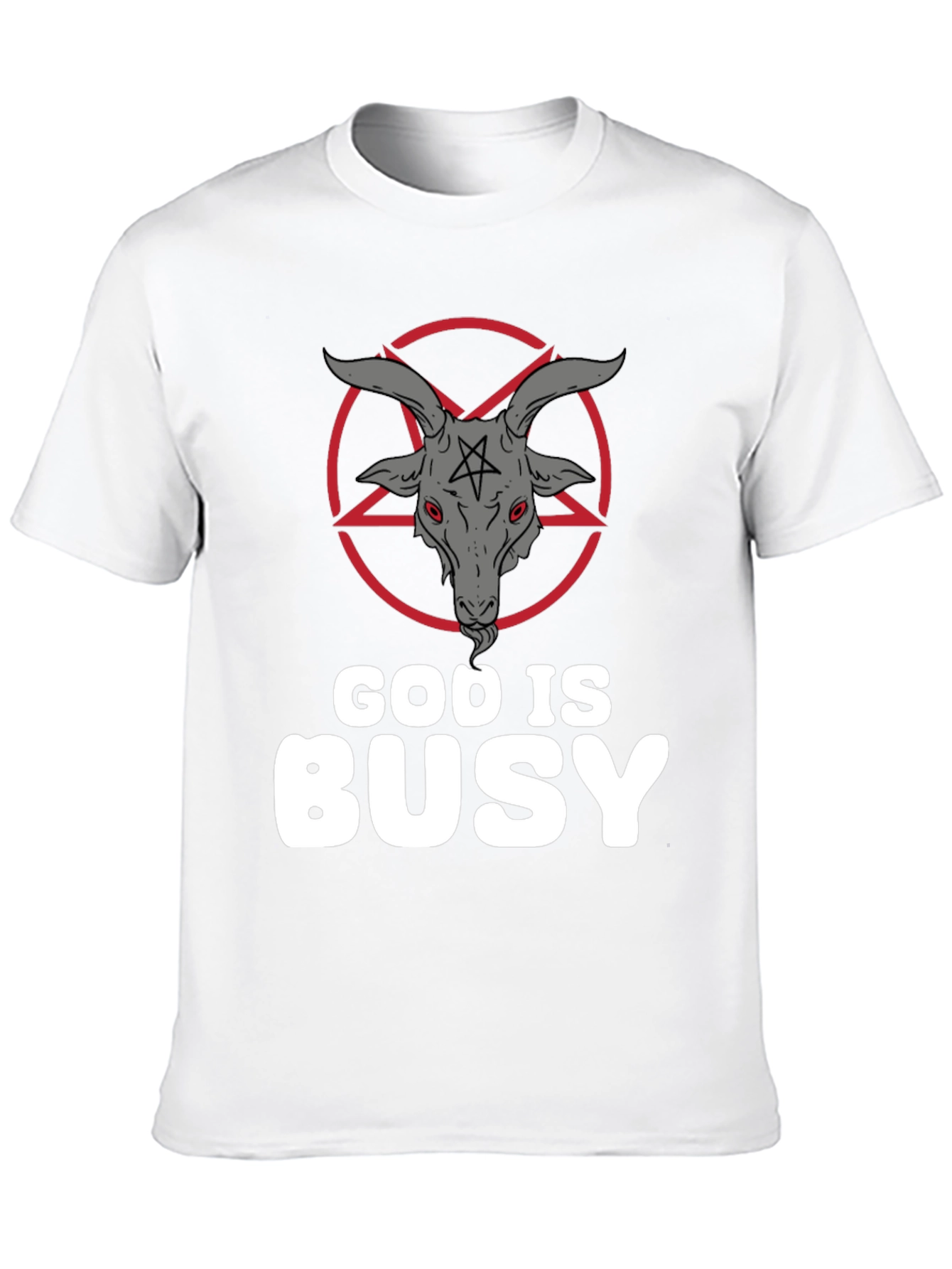 God Is Busy T-Shirt - Baphomet Graphic Tee