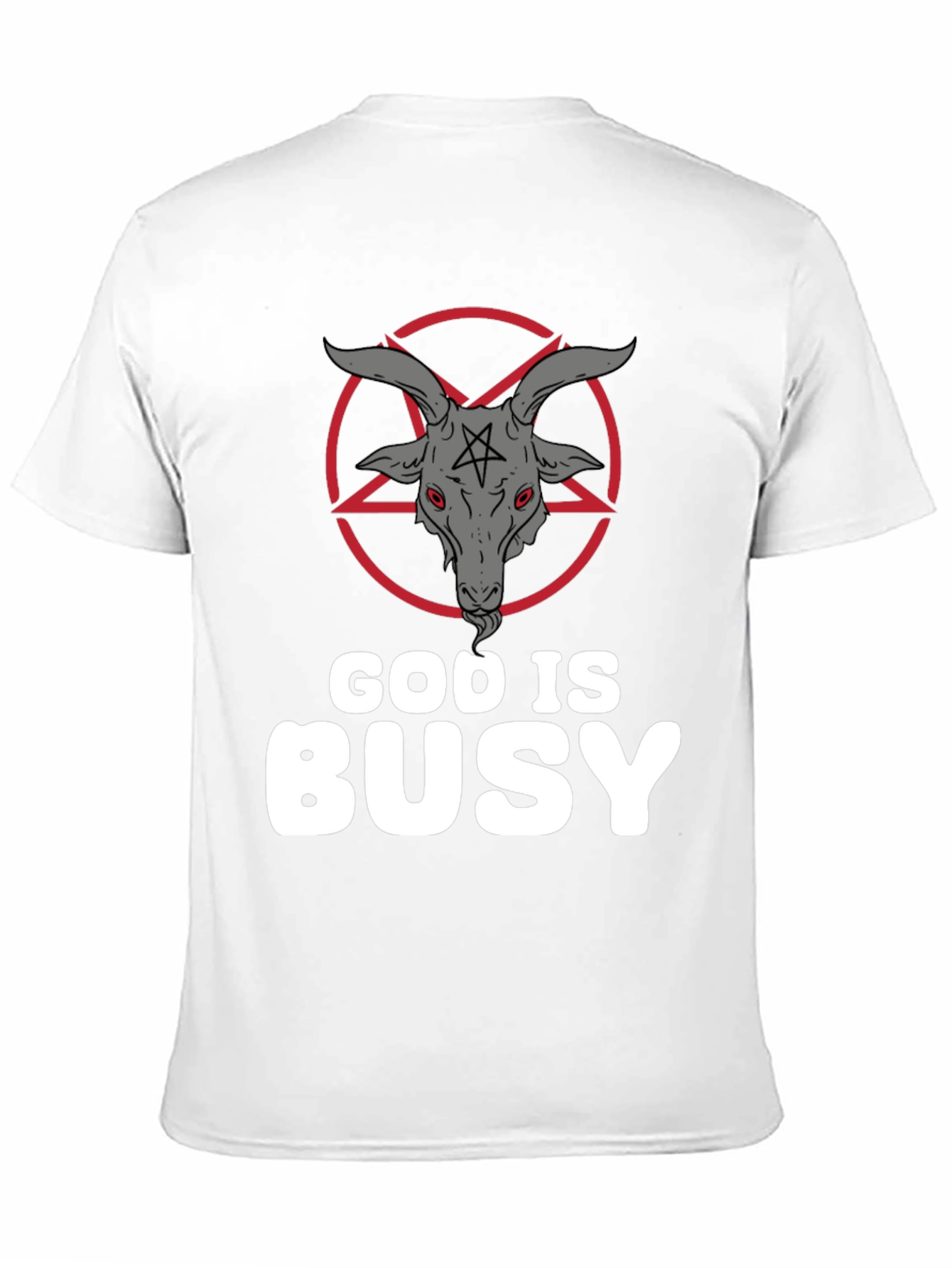 God Is Busy T-Shirt - Baphomet Graphic Tee
