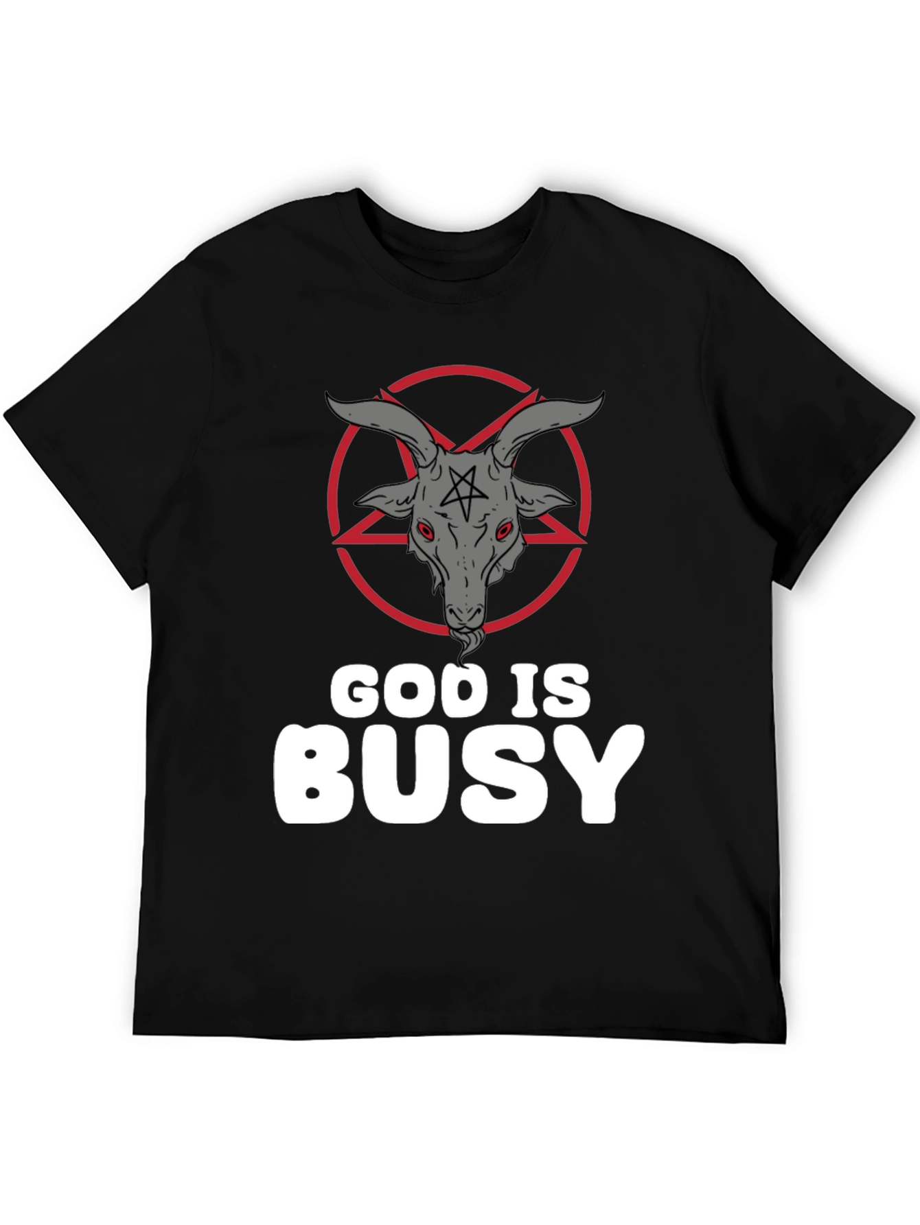 God Is Busy T-Shirt - Baphomet Graphic Tee