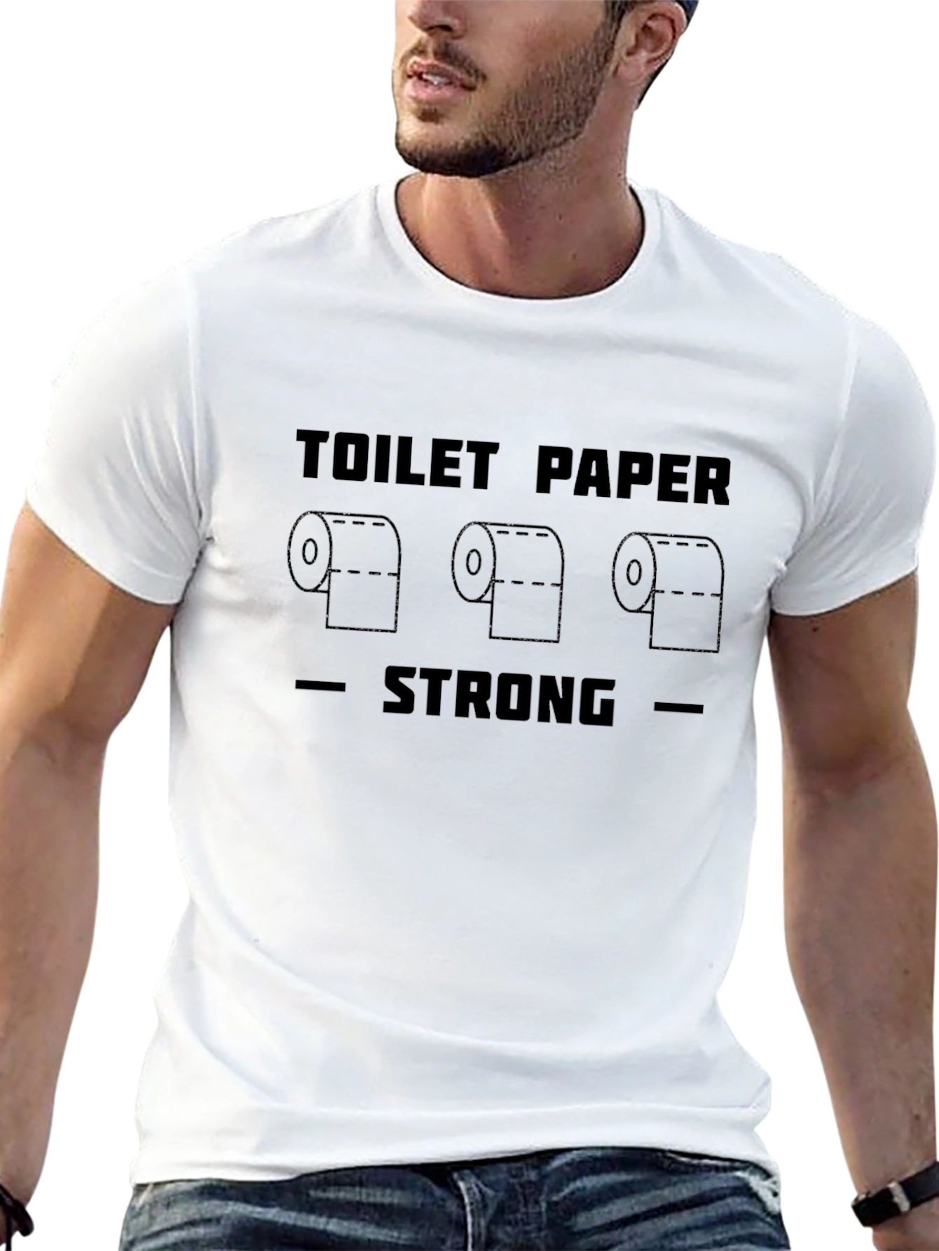 Toilet Paper Strong T-Shirt - Comfort & Style