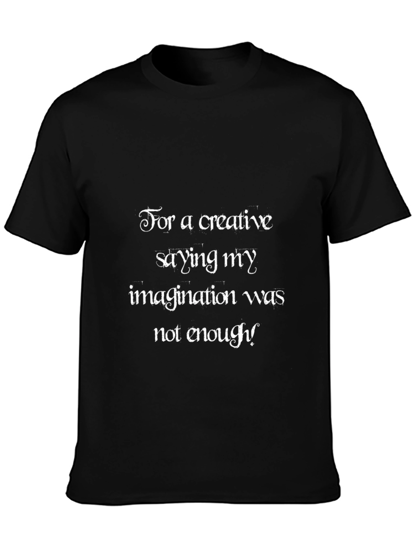 Creative Saying Graphic Tee - Imagination Enough
