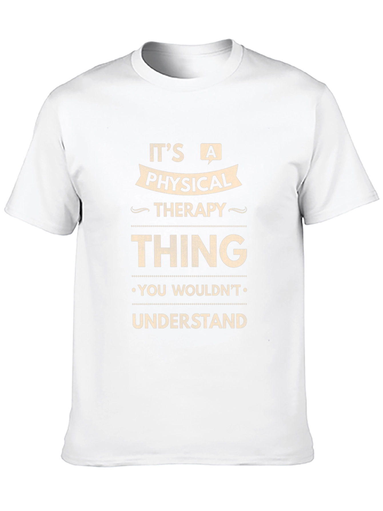 Physical Therapy Thing T-Shirt