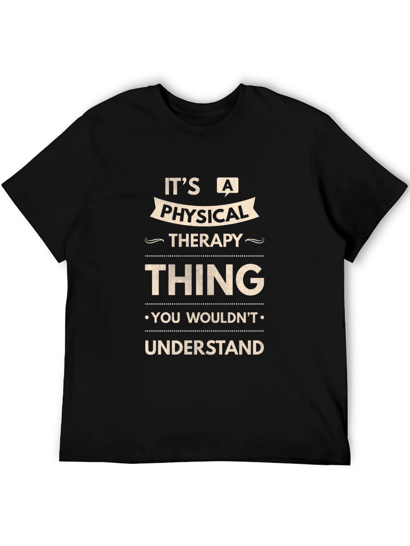 Physical Therapy Thing T-Shirt