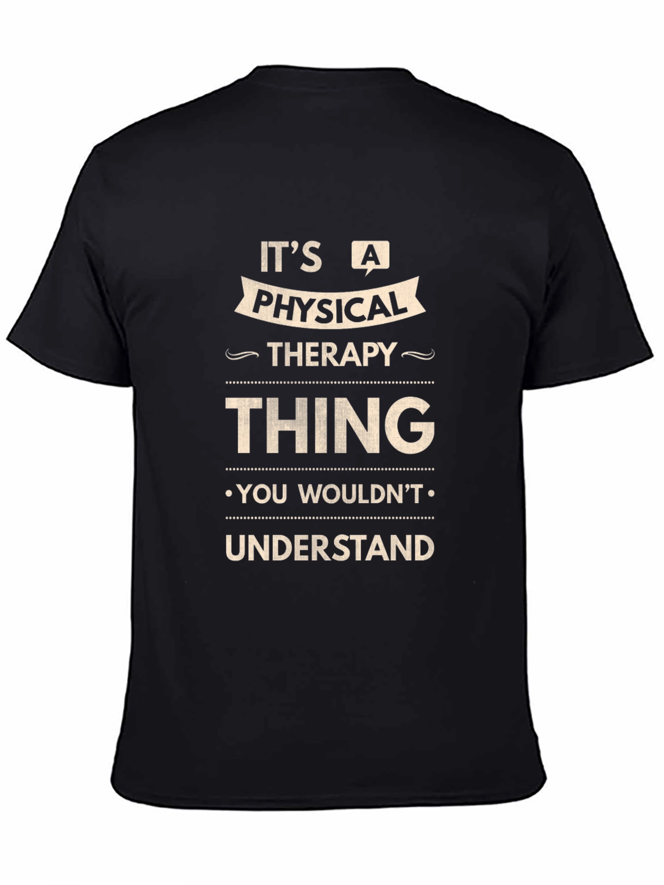 Physical Therapy Thing T-Shirt