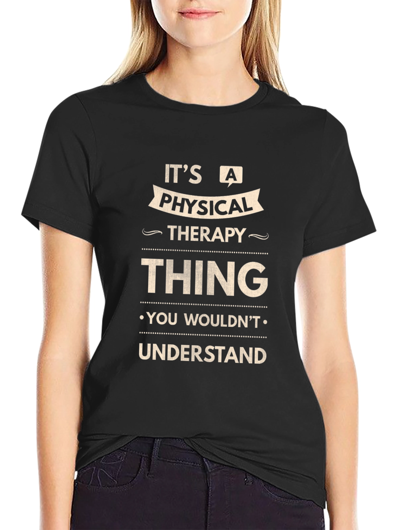 Physical Therapy Thing T-Shirt