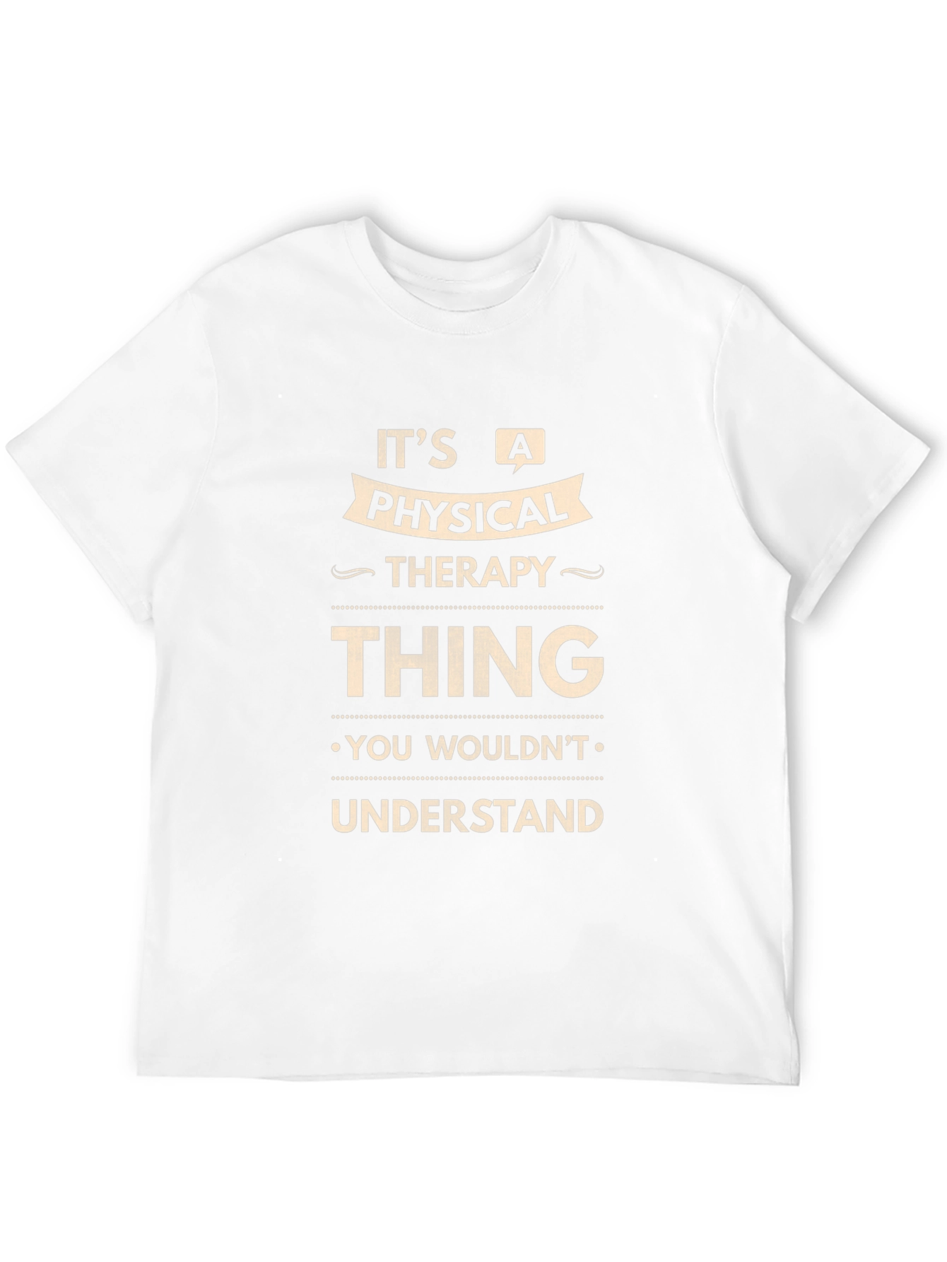 Physical Therapy Thing T-Shirt