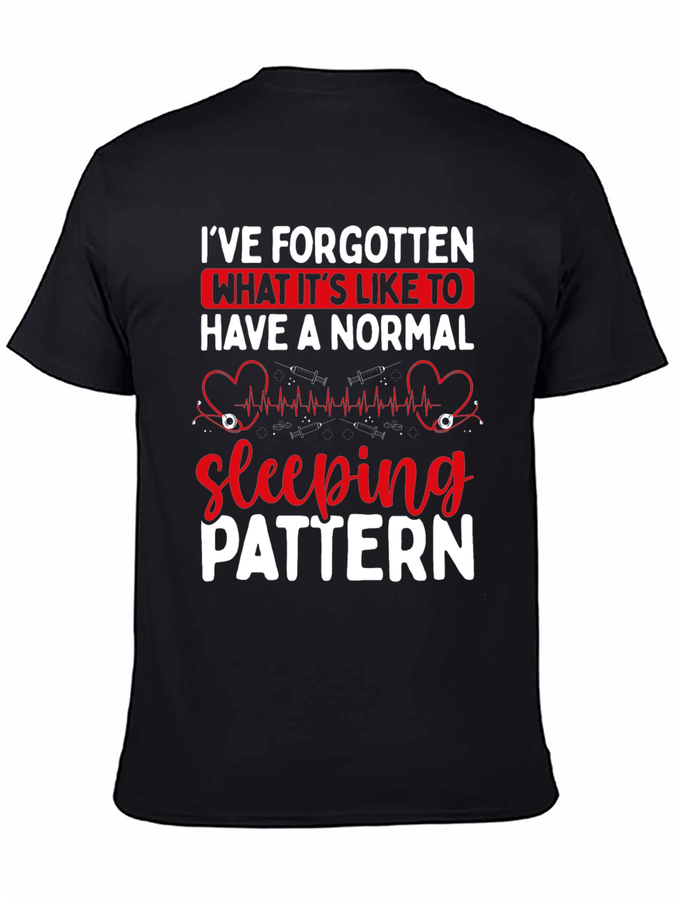 Normal Sleeping Pattern Nurse T-Shirt