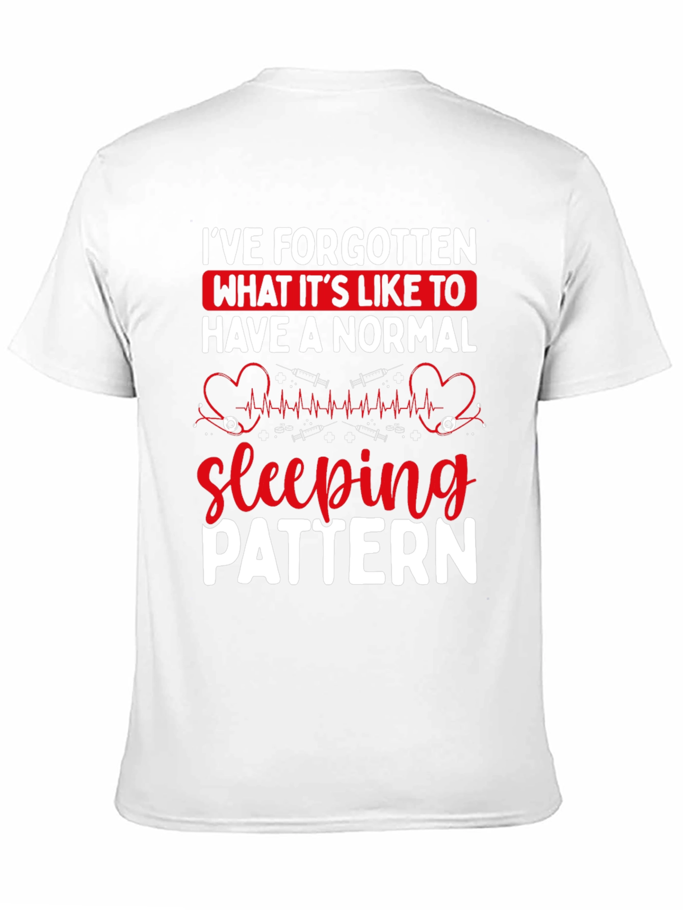 Normal Sleeping Pattern Nurse T-Shirt