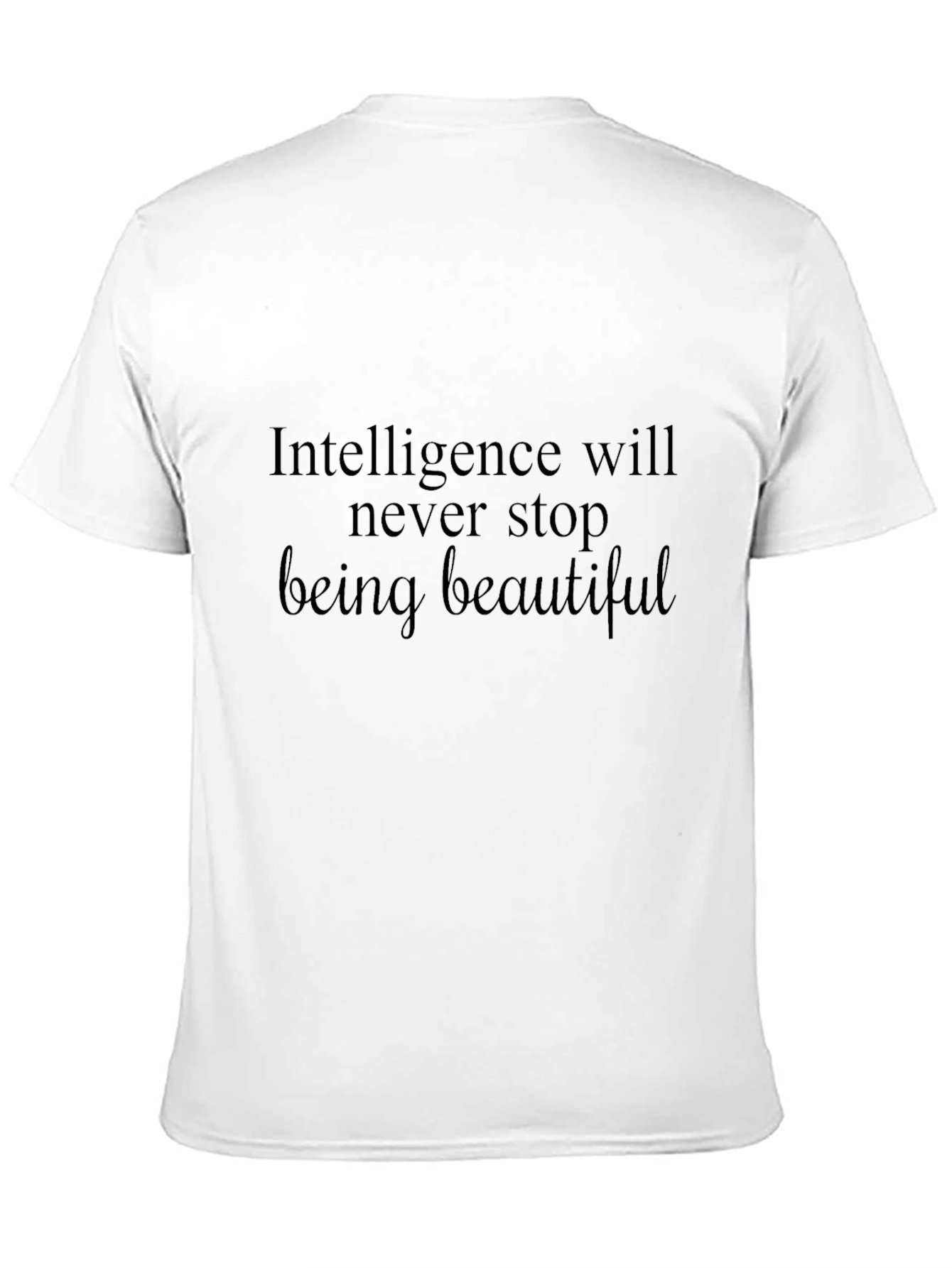 Intelligence is Beautiful T-Shirt