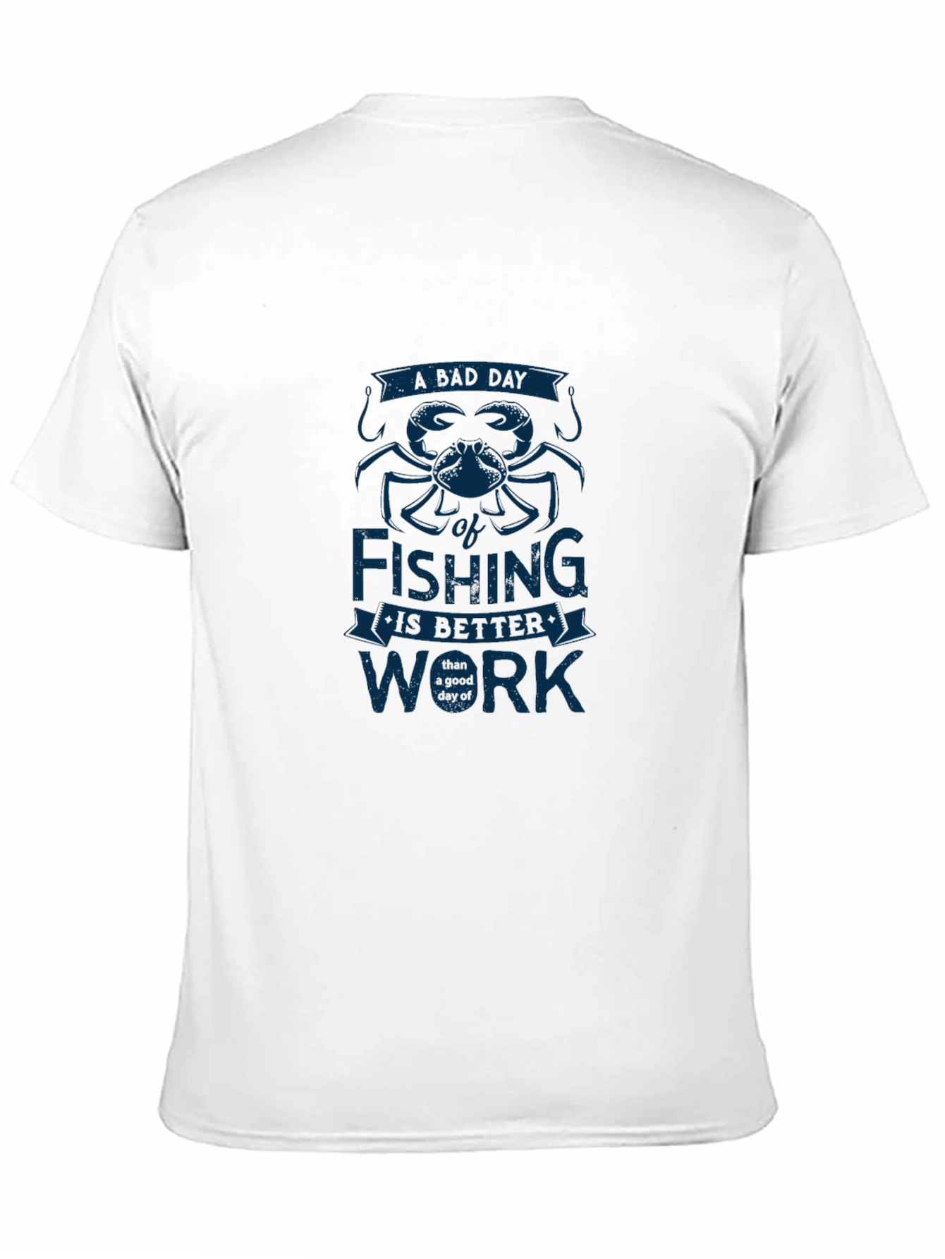 Fishing is Better Than Work T-Shirt
