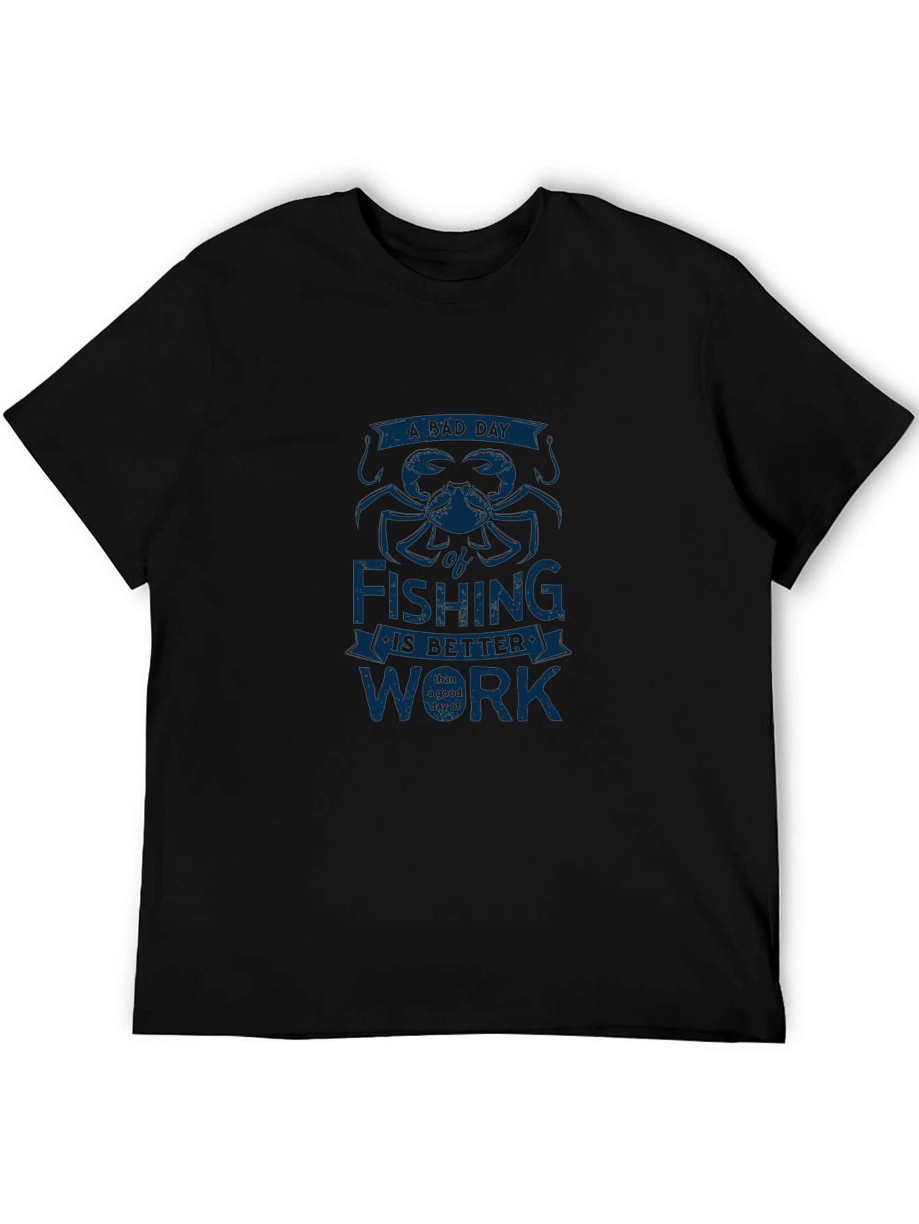 Fishing is Better Than Work T-Shirt