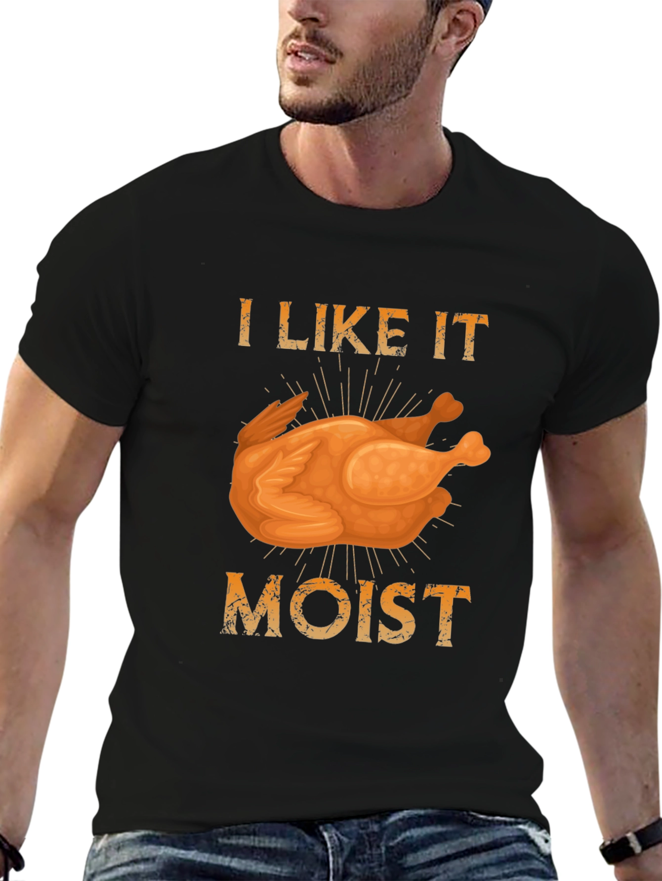 I Like it Moist Turkey T-Shirt