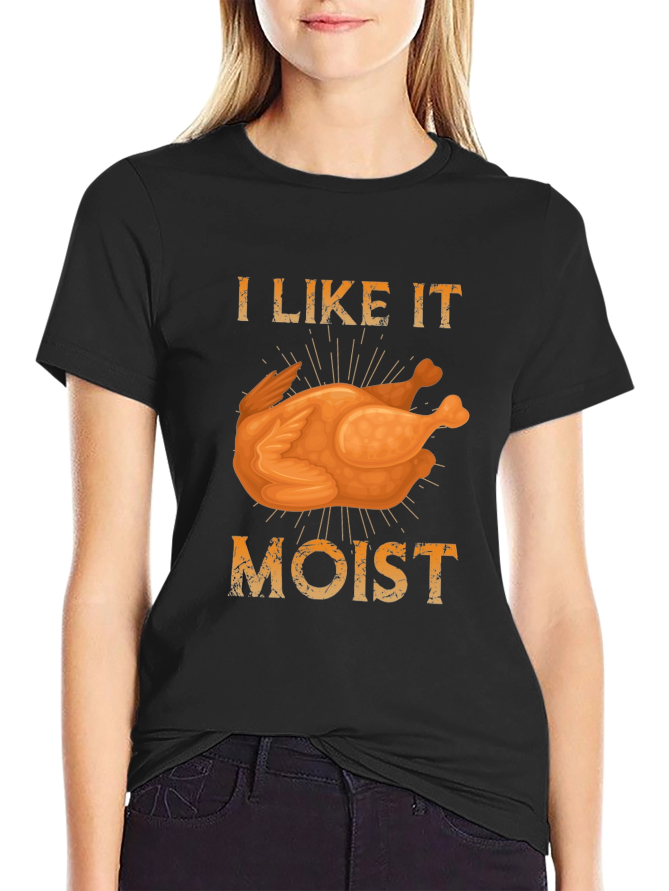 I Like it Moist Turkey T-Shirt