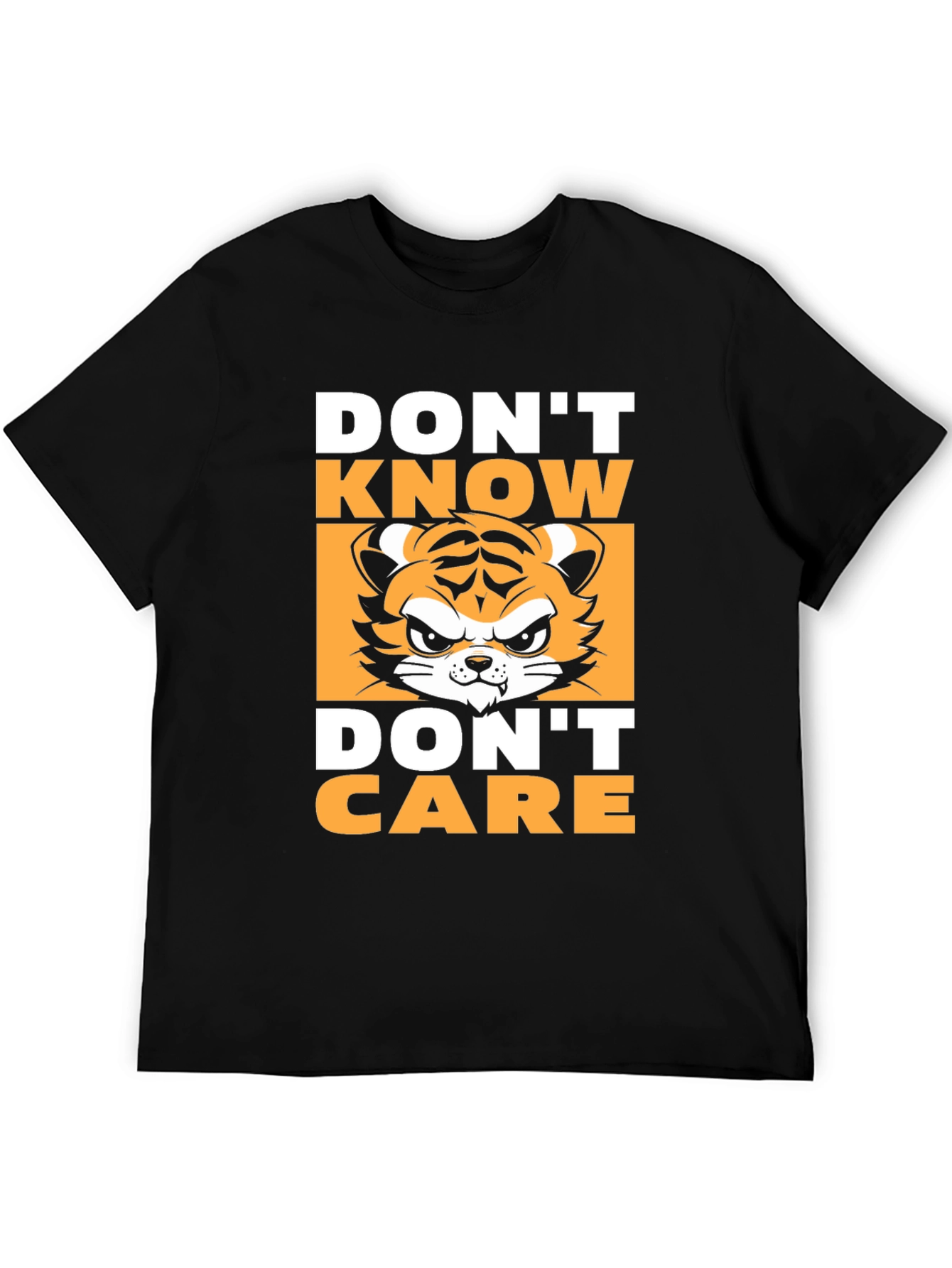 Dont Know Dont Care T-Shirt