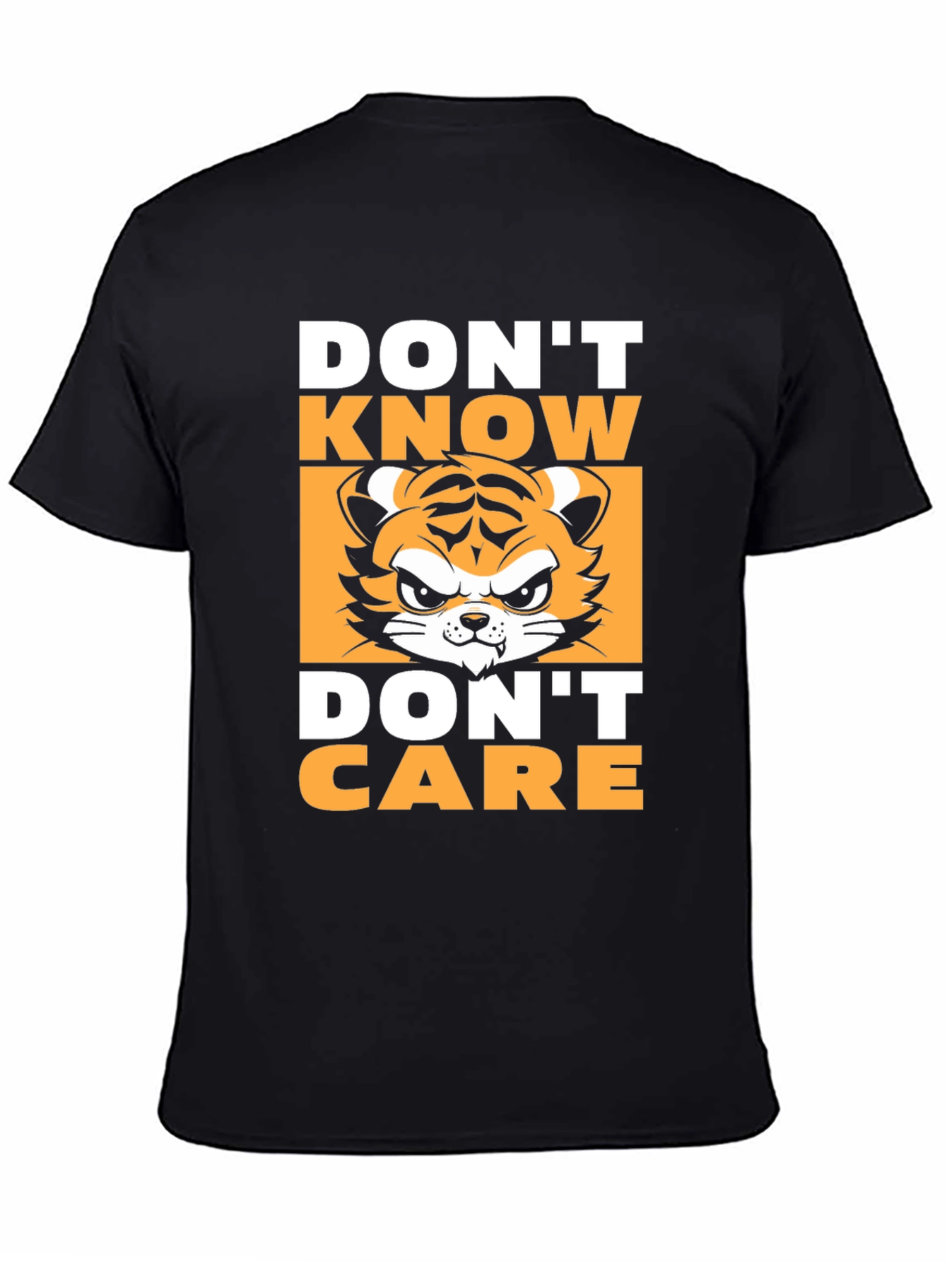 Dont Know Dont Care T-Shirt
