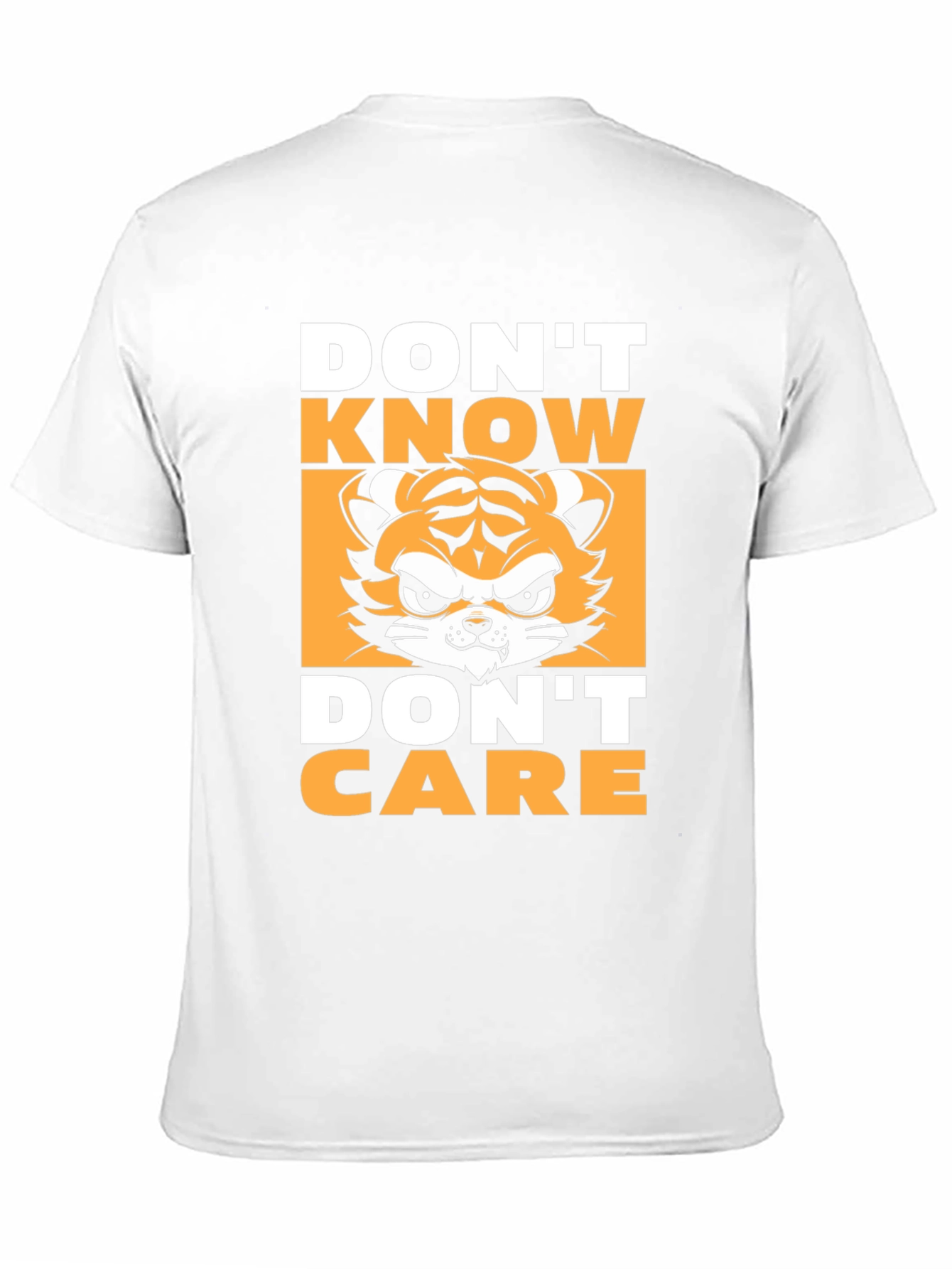 Dont Know Dont Care T-Shirt