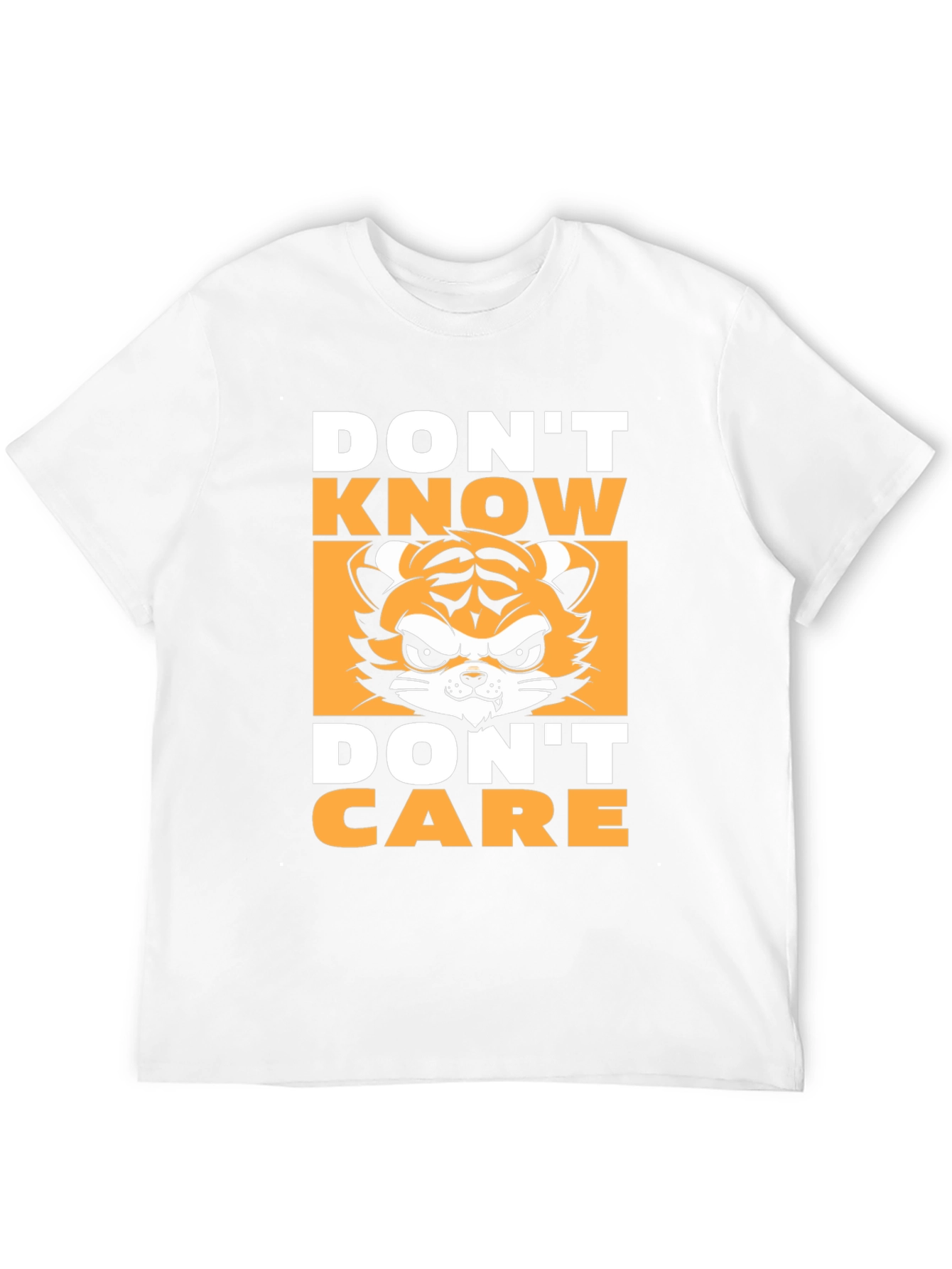 Dont Know Dont Care T-Shirt
