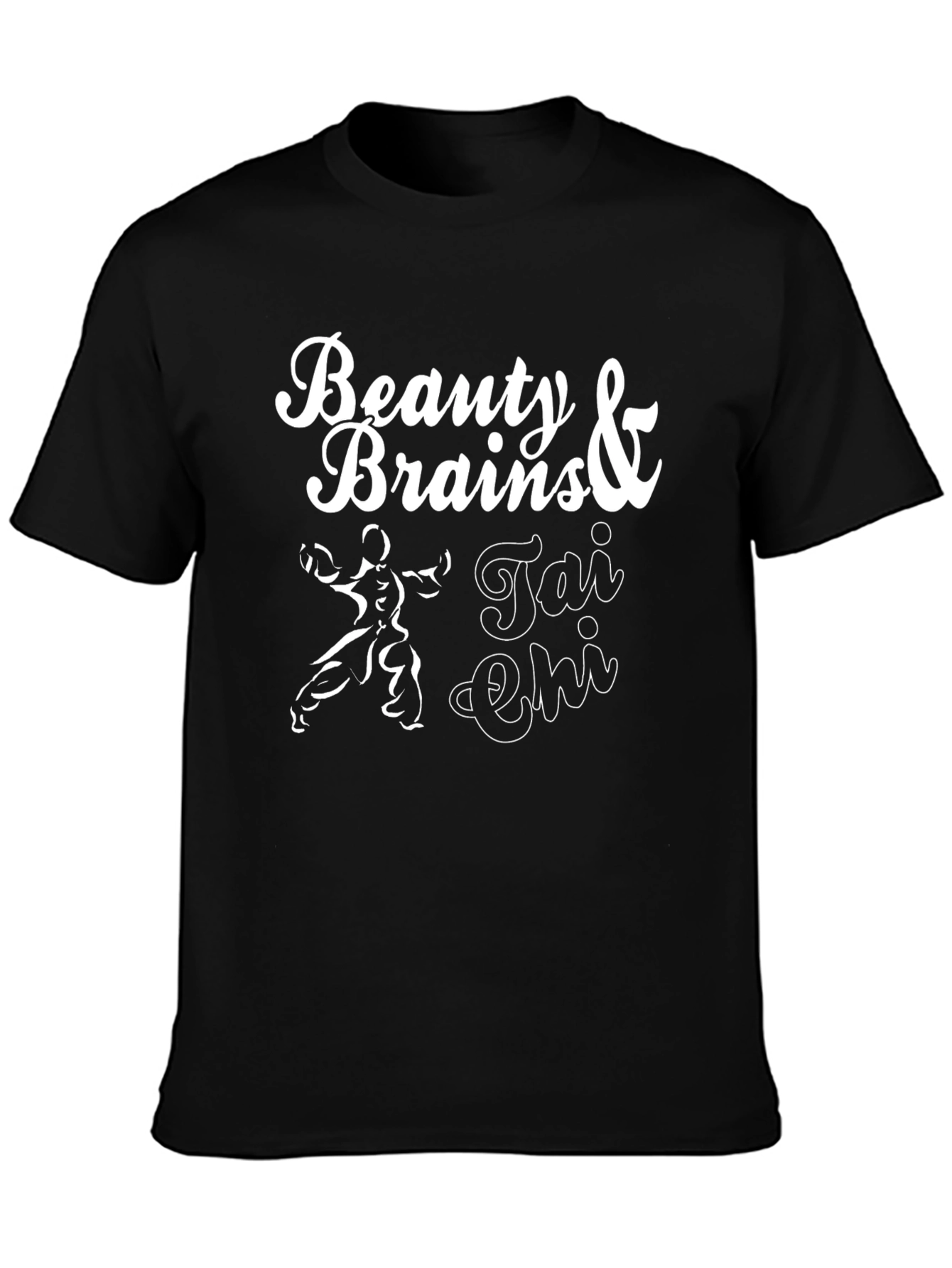 Beauty & Brains Tai Chi T-Shirt