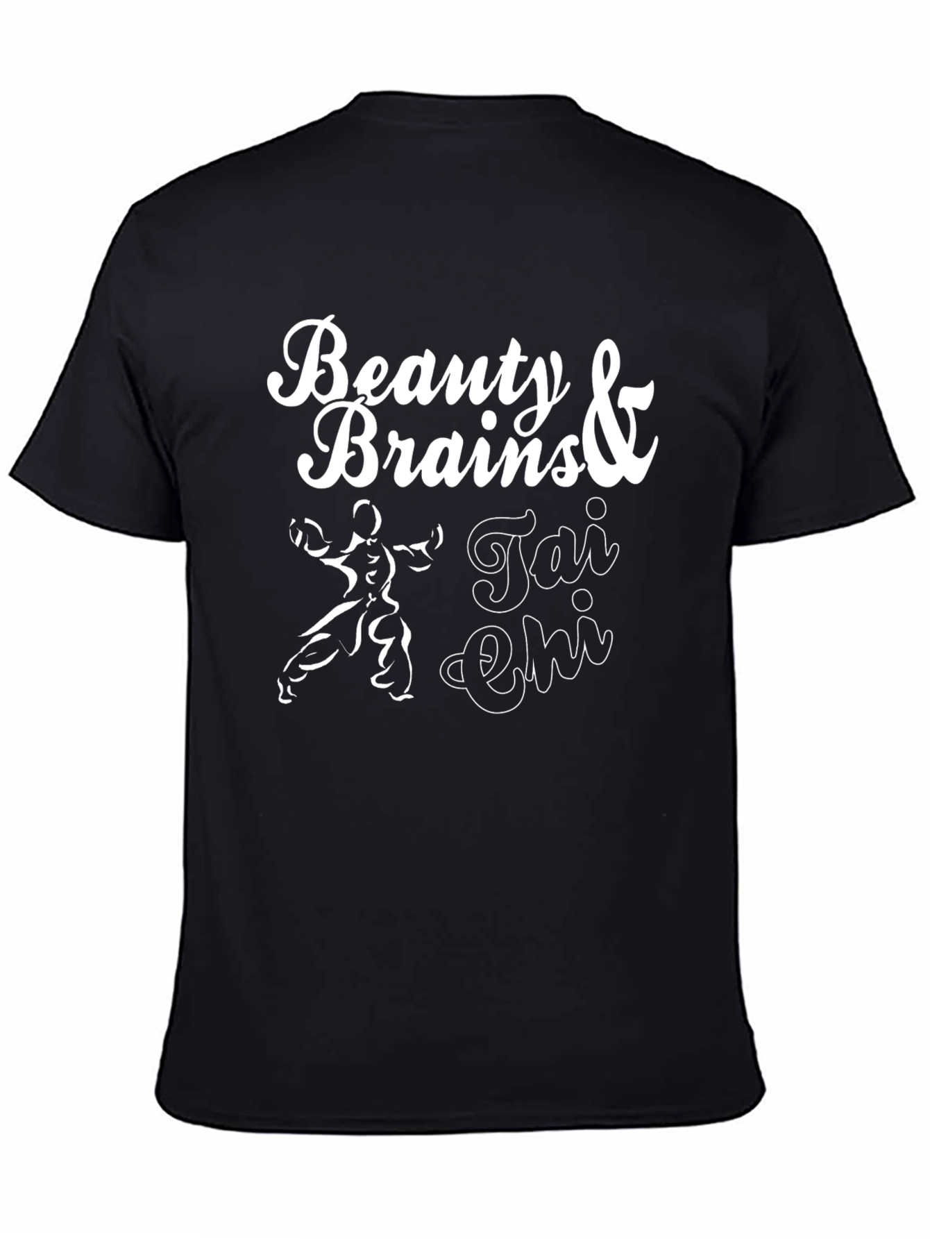 Beauty & Brains Tai Chi T-Shirt