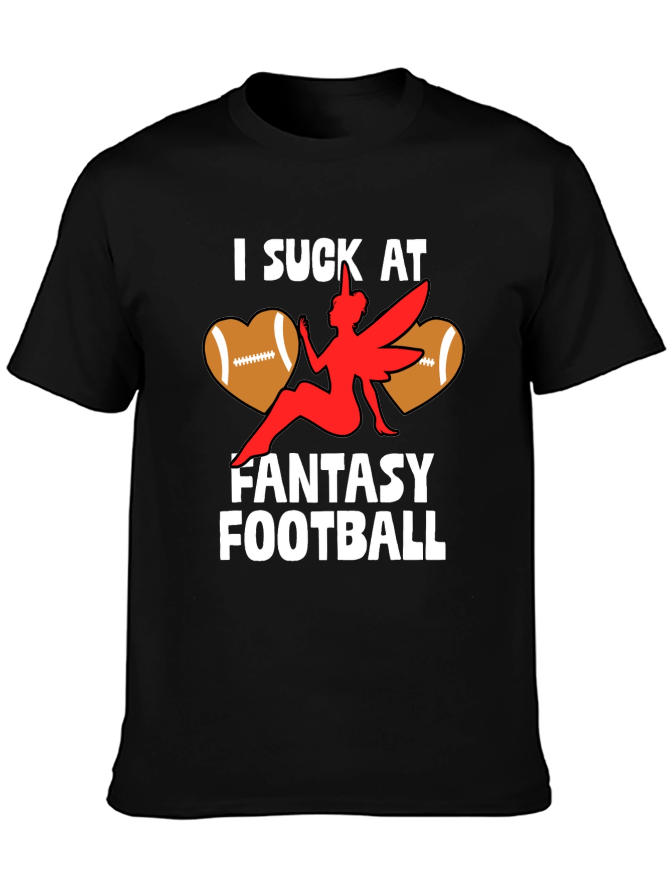 I Suck At Fantasy Football T-Shirt