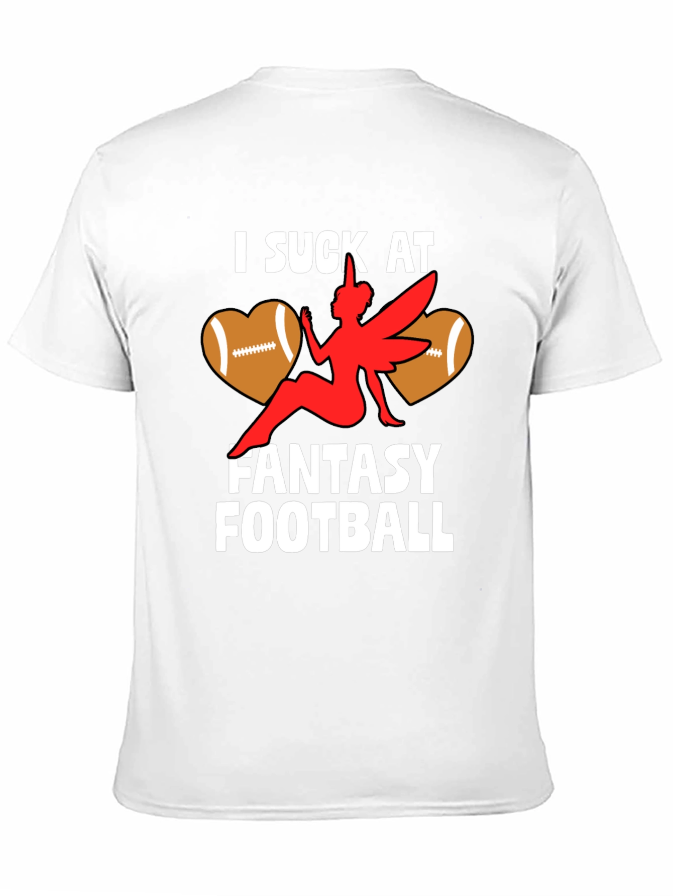 I Suck At Fantasy Football T-Shirt