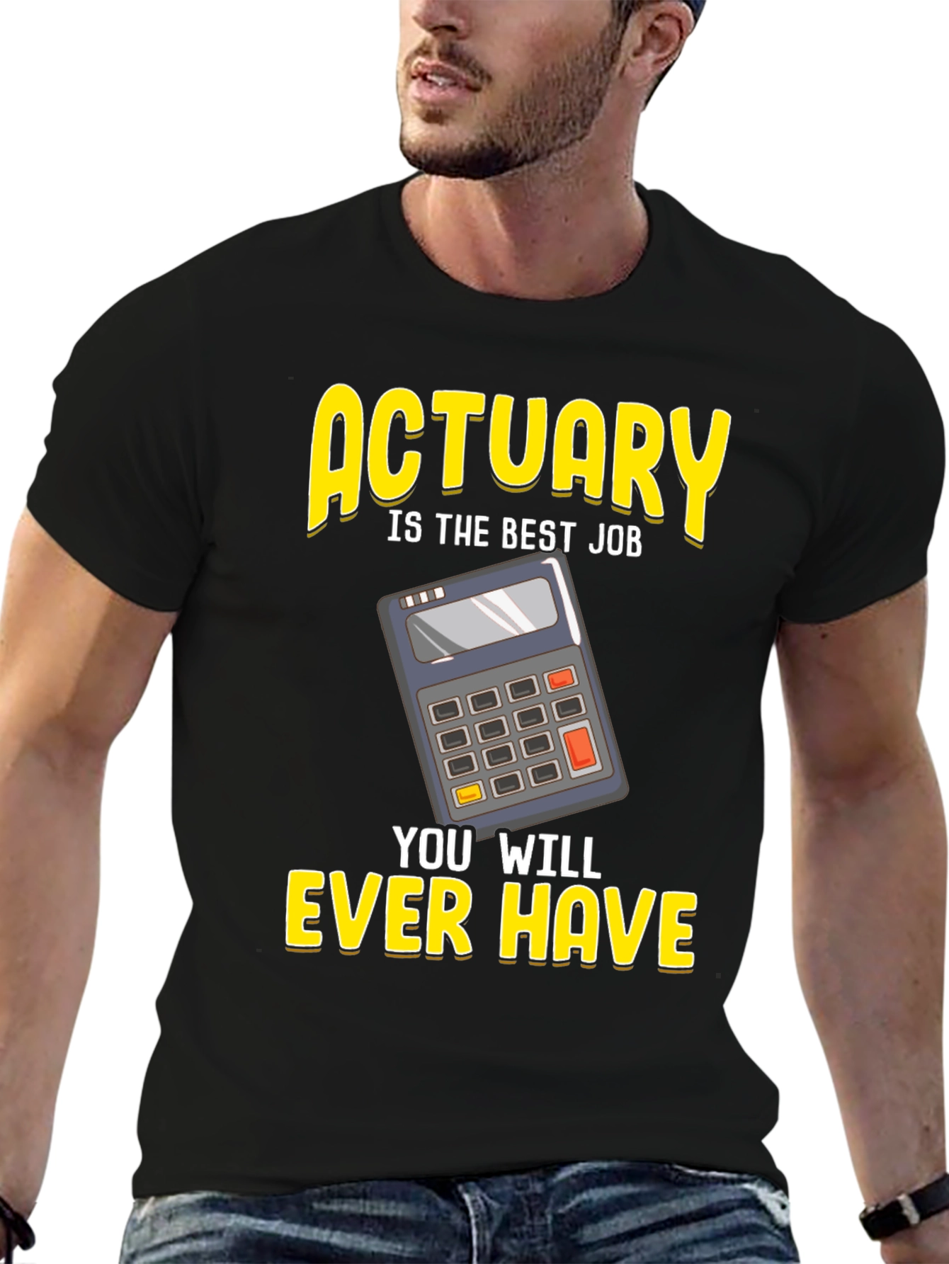 Actuary Best Job Ever Graphic T-Shirt