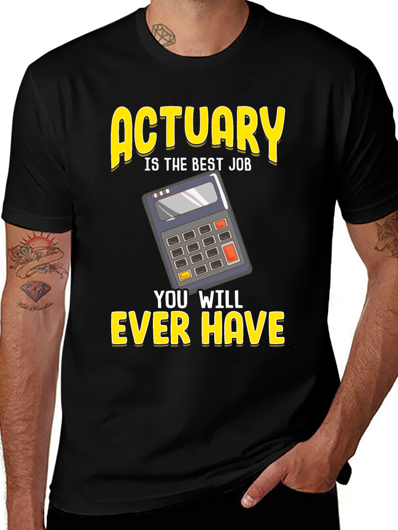 Actuary Best Job Ever Graphic T-Shirt