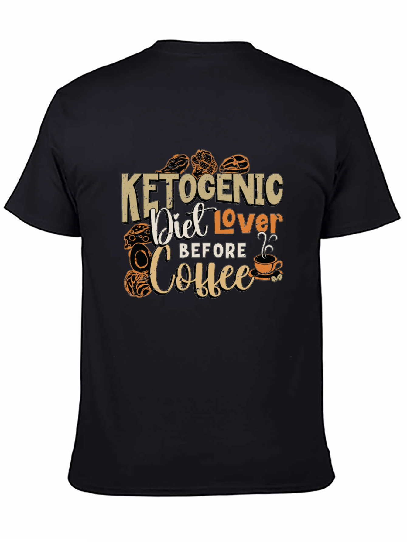 Keto Diet Lover T-Shirt - Coffee Before Keto