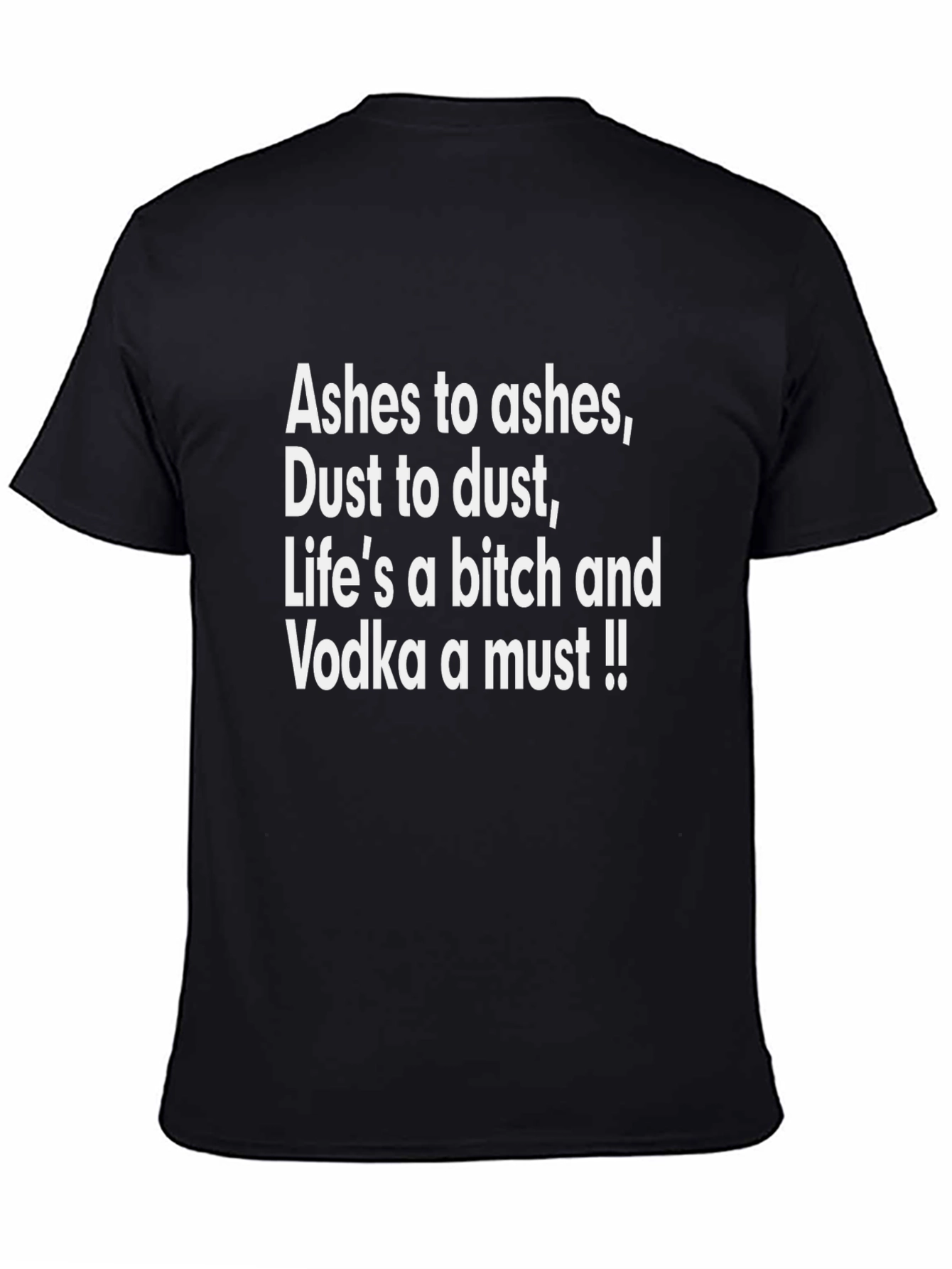 Ashes to Ashes Funny Graphic T-Shirt