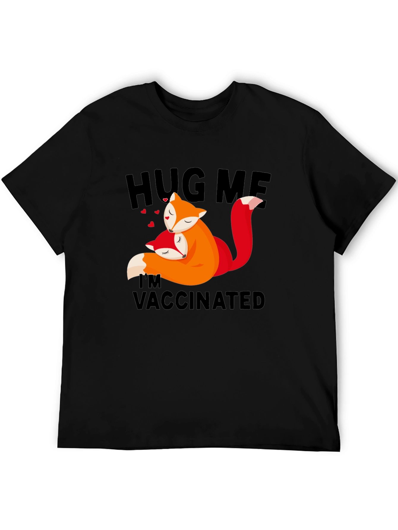 Hug Me Im Vaccinated Fox T-Shirt