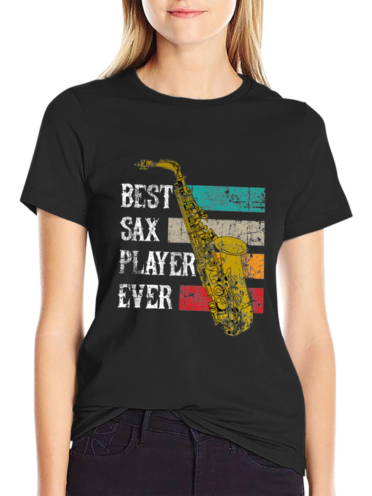 Best Sax Player Ever Graphic T-Shirt