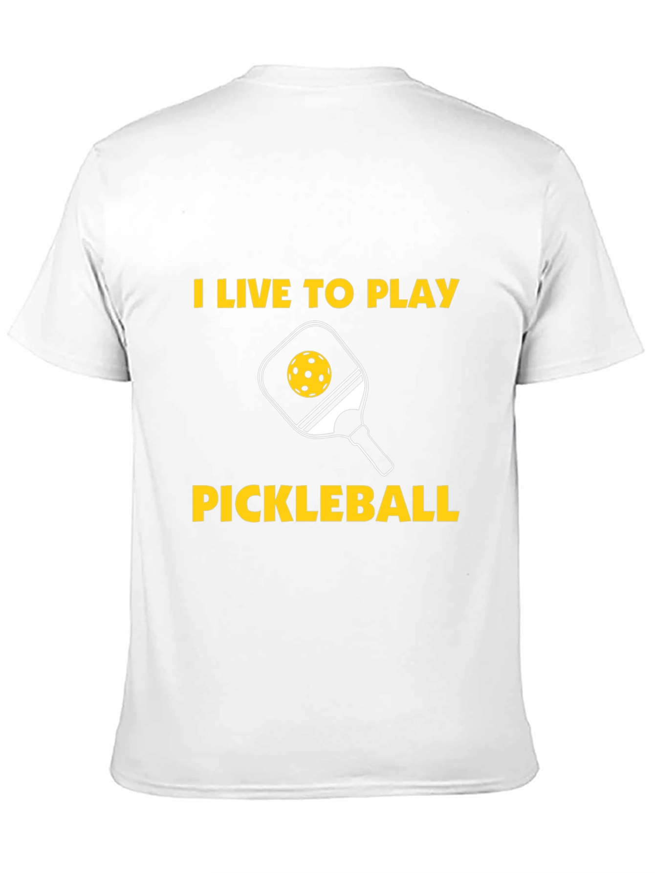 I Live to Play Pickleball Graphic T-Shirt