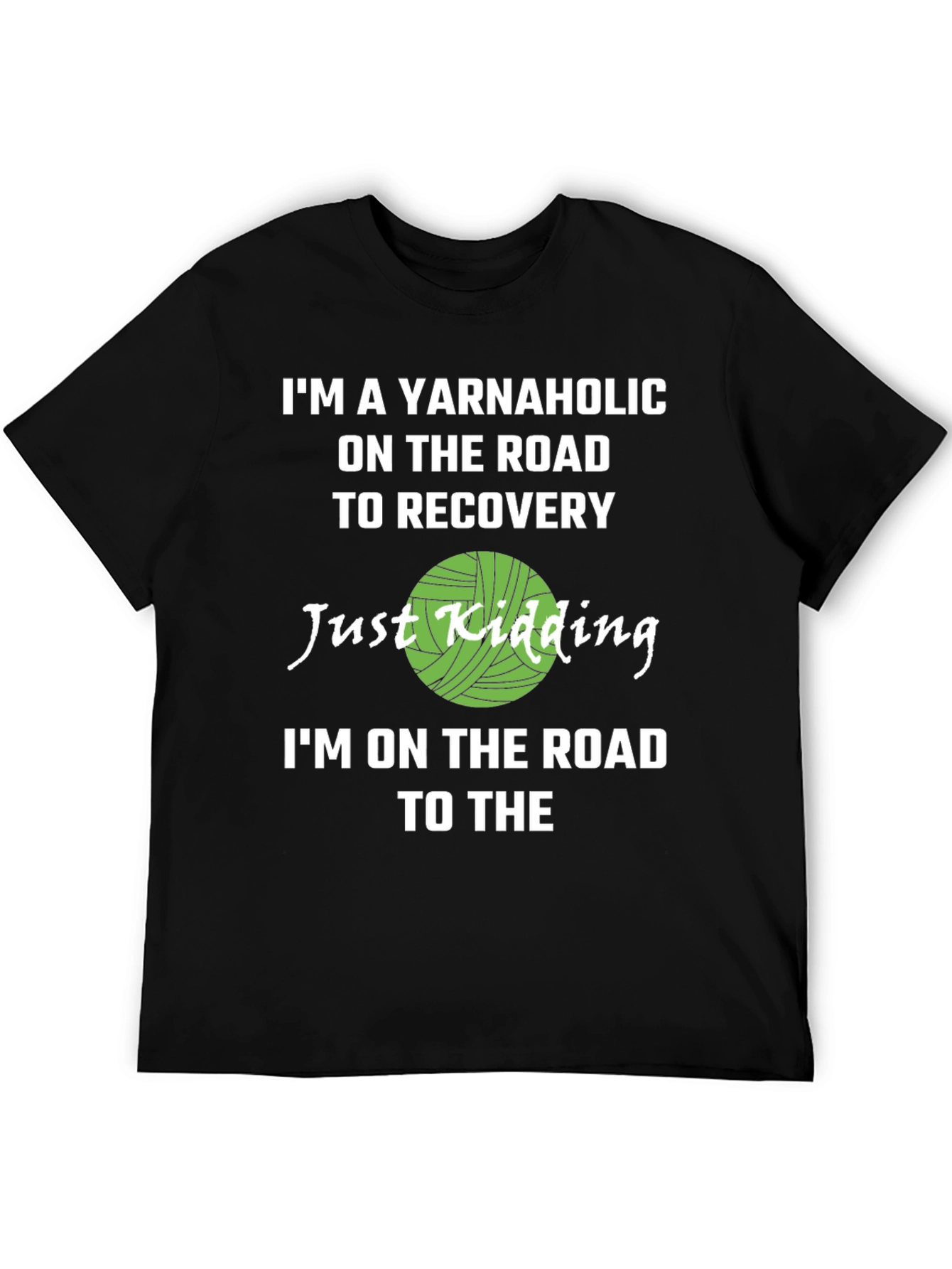 Yarnaholic T-Shirt - Knitting Humor Tee
