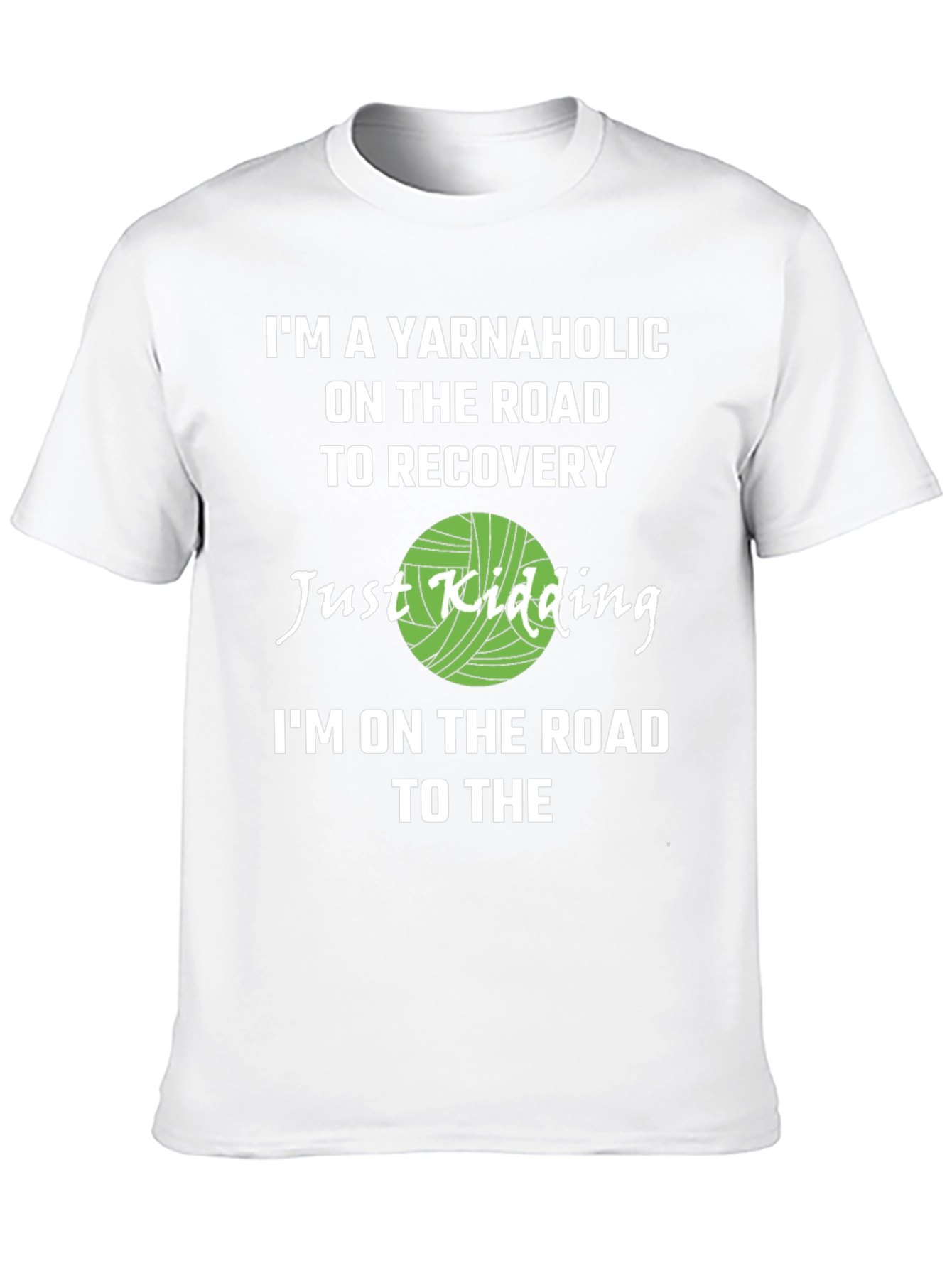 Yarnaholic T-Shirt - Knitting Humor Tee