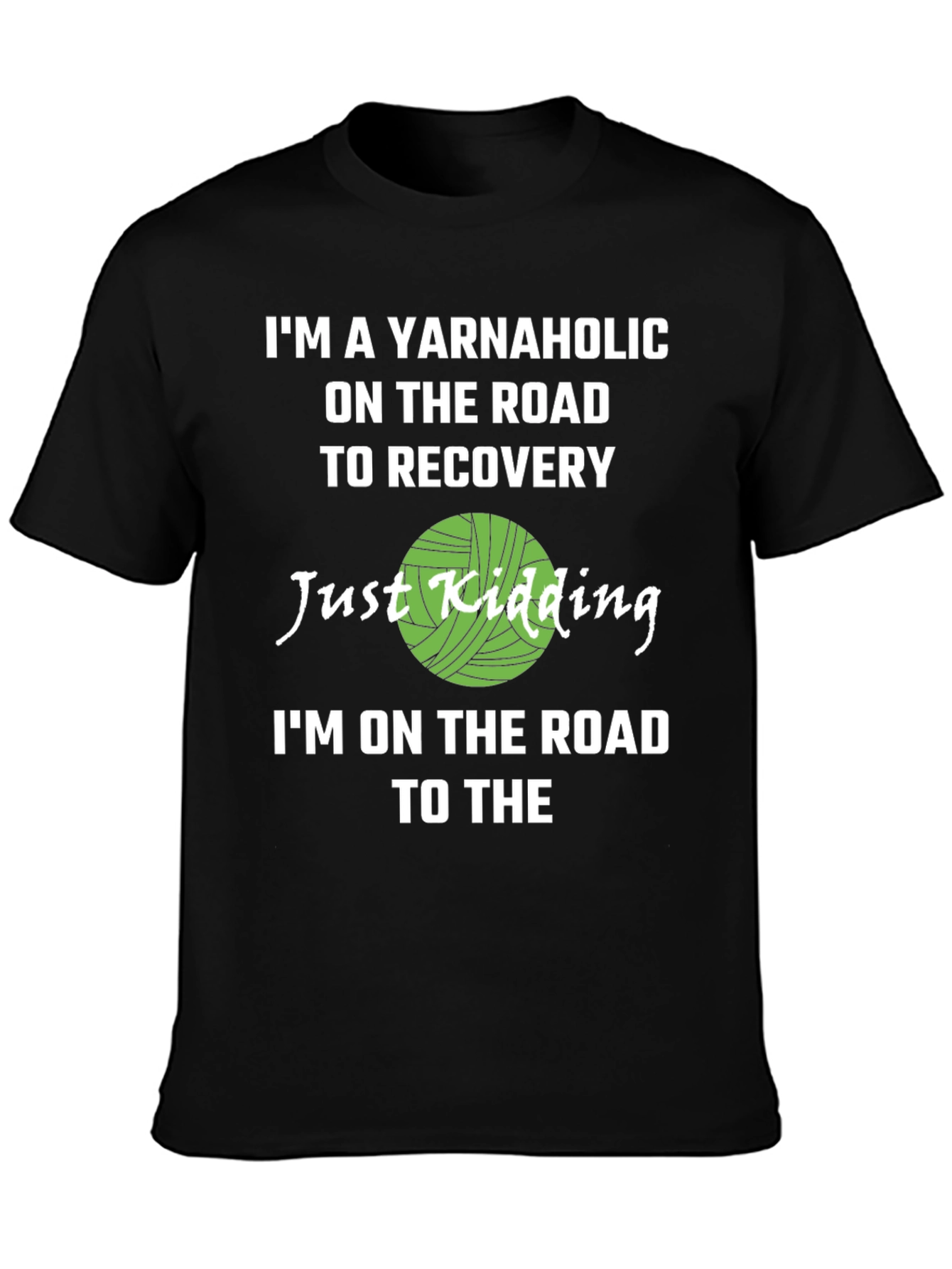 Yarnaholic T-Shirt - Knitting Humor Tee