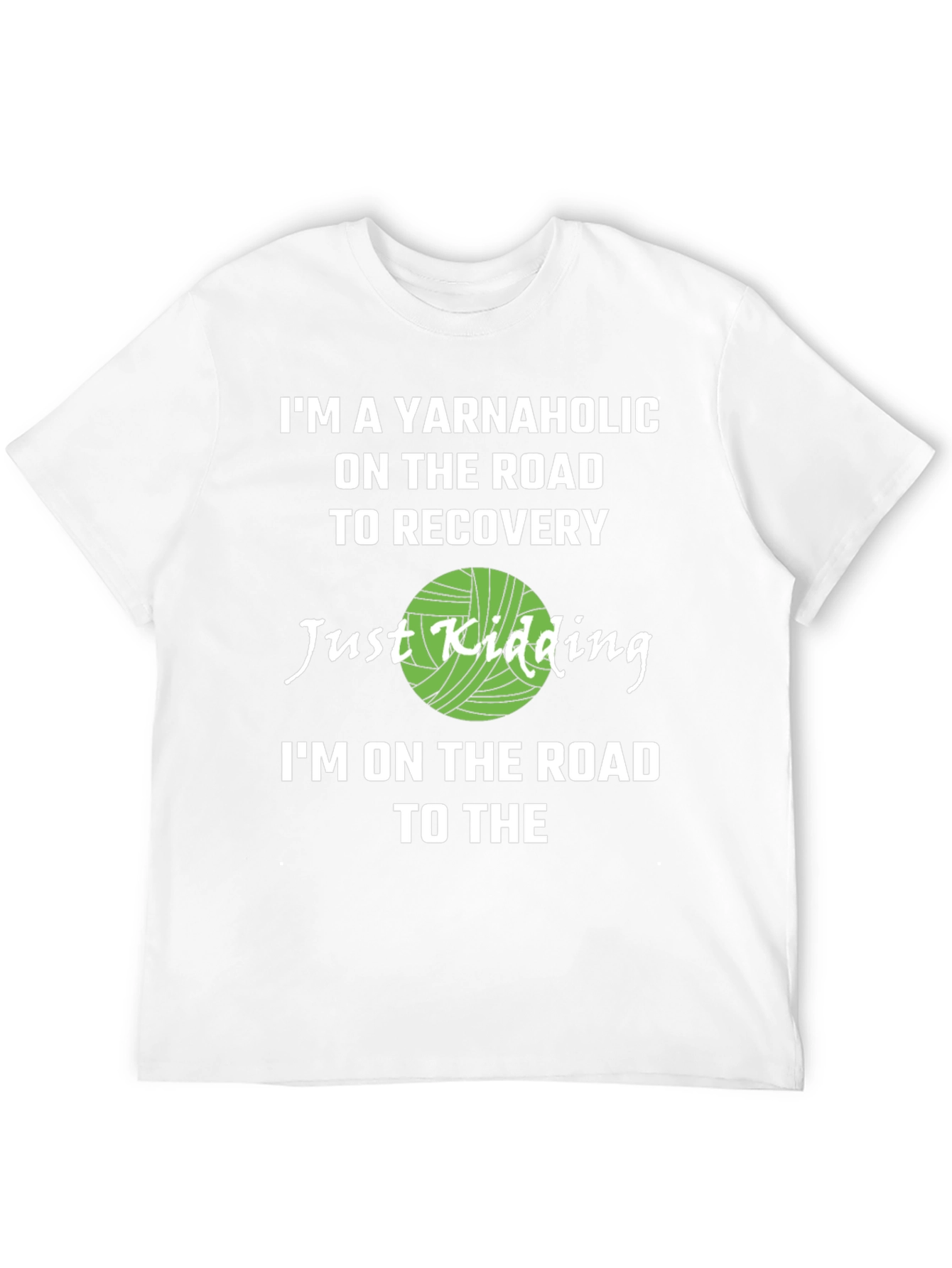 Yarnaholic T-Shirt - Knitting Humor Tee
