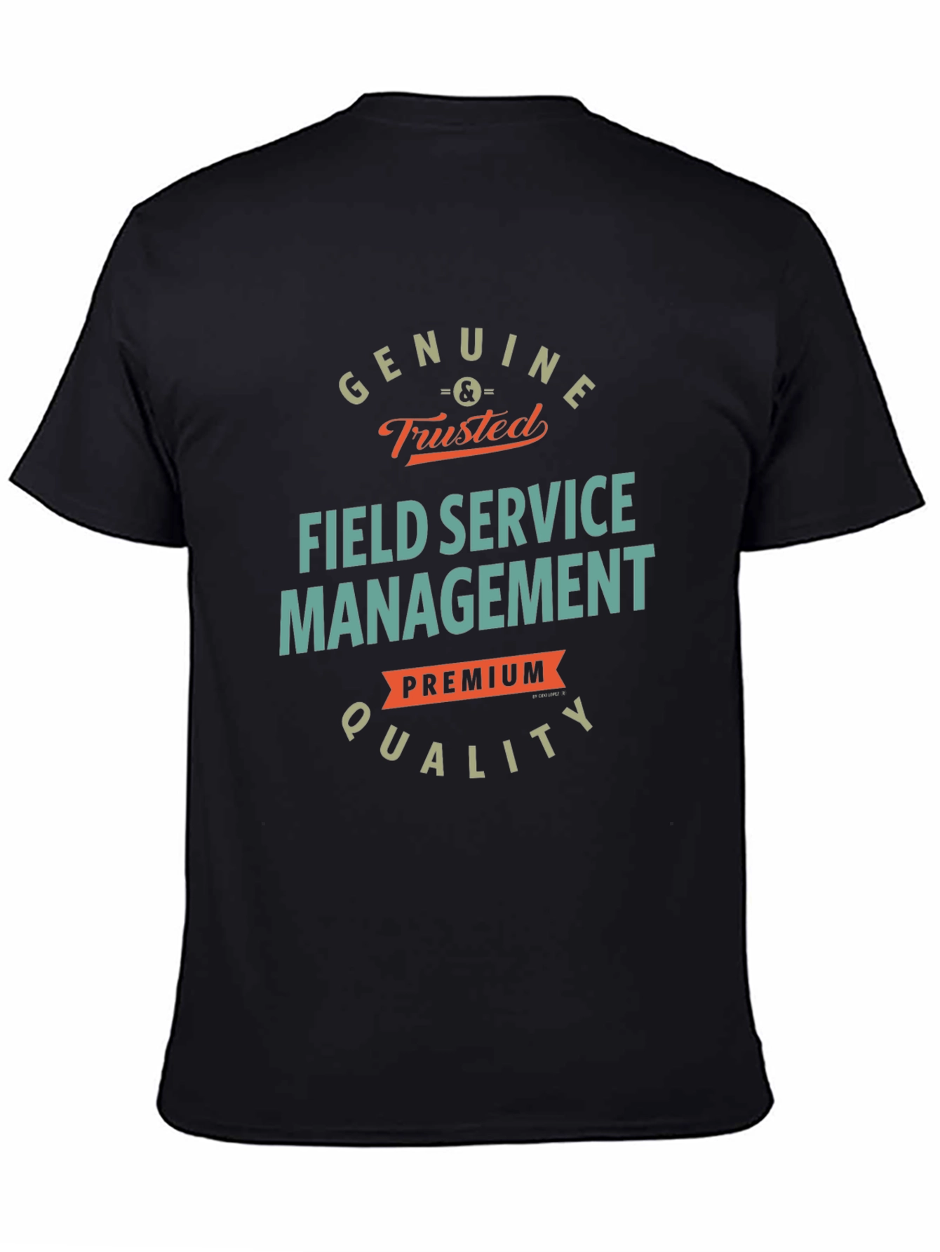 Genuine Field Service Management T-Shirt