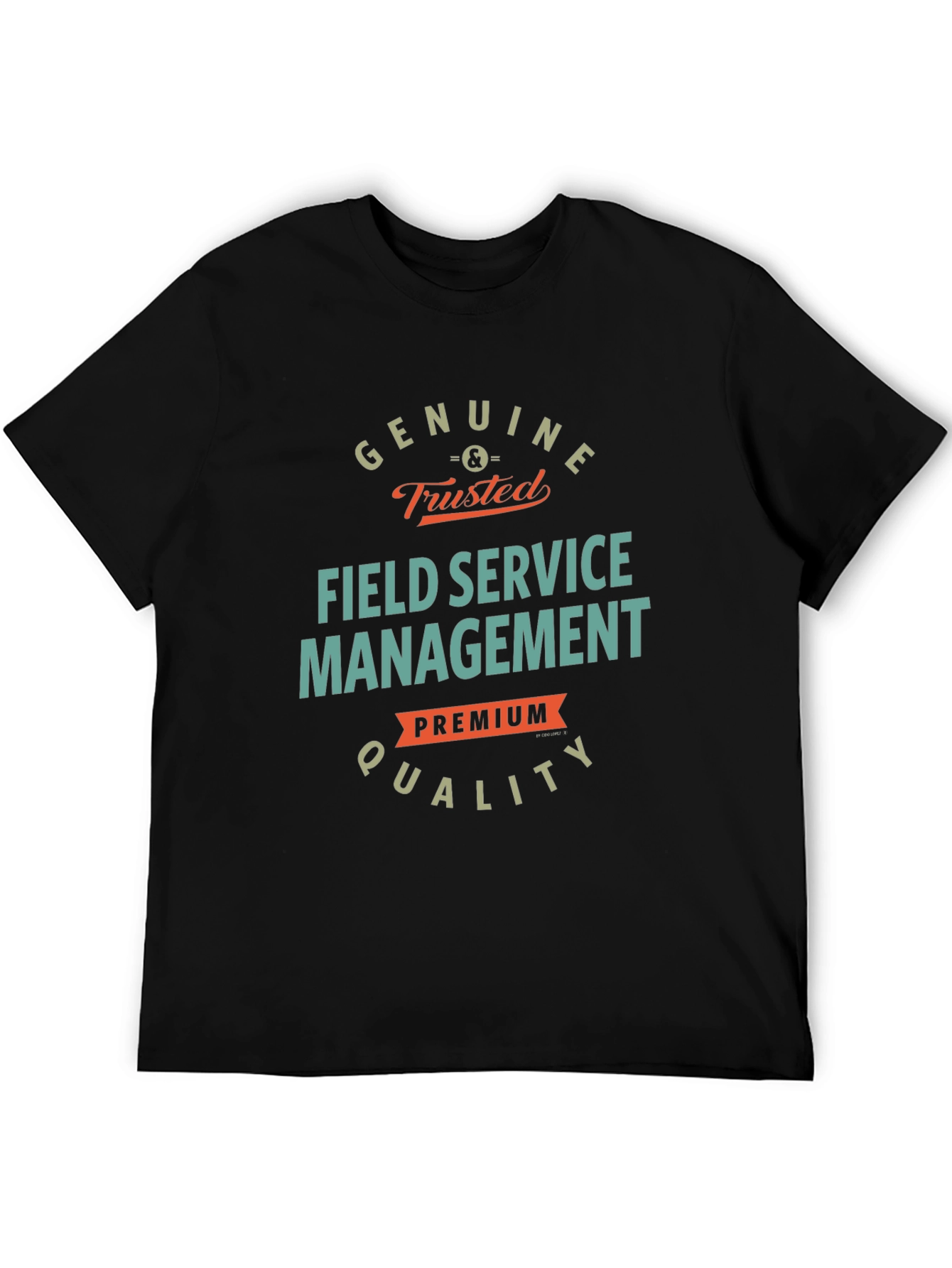 Genuine Field Service Management T-Shirt