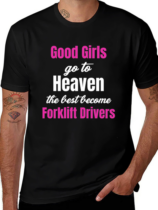Good Girls Forklift Drivers Black T-Shirt