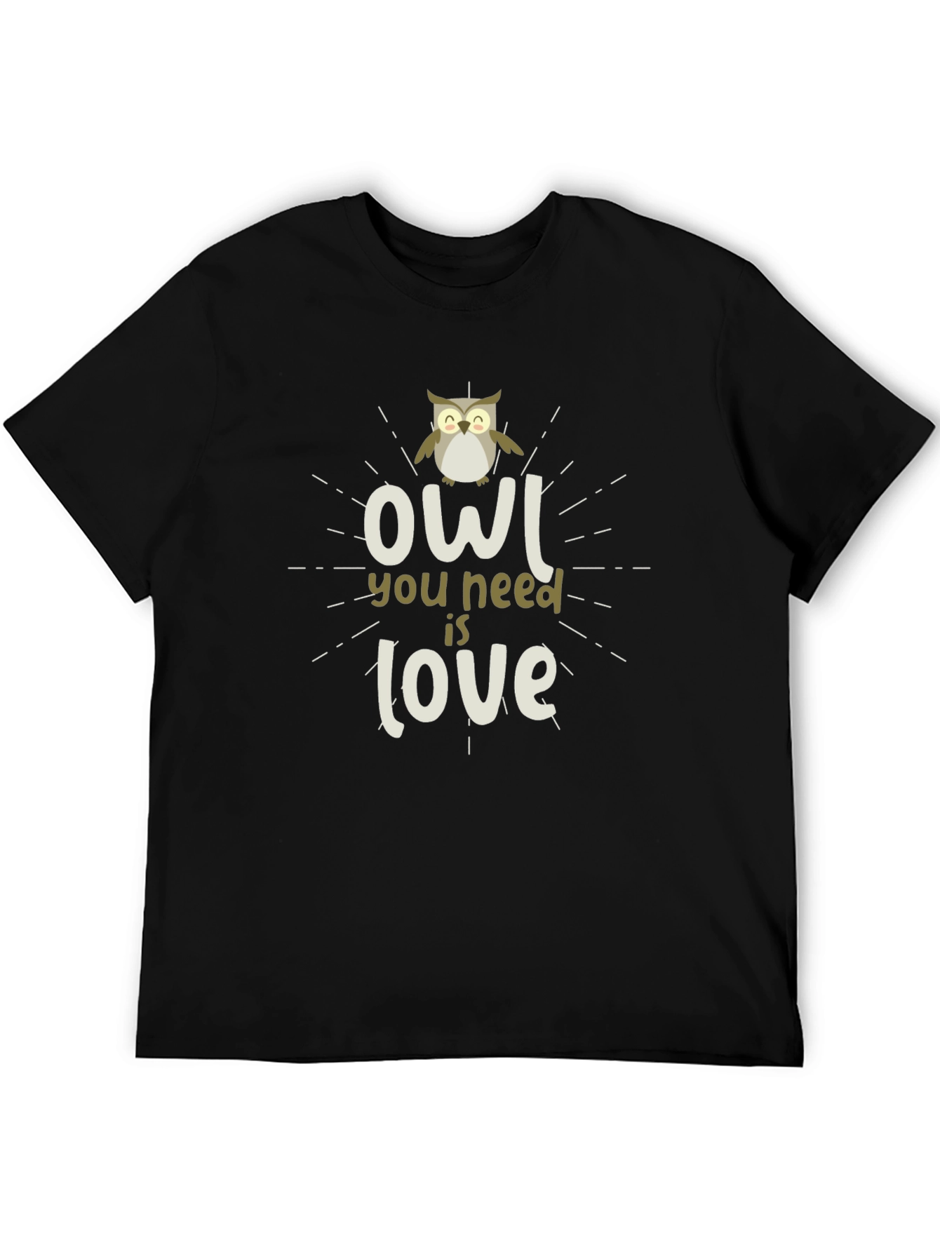 Owl You Need Is Love - Graphic Tee