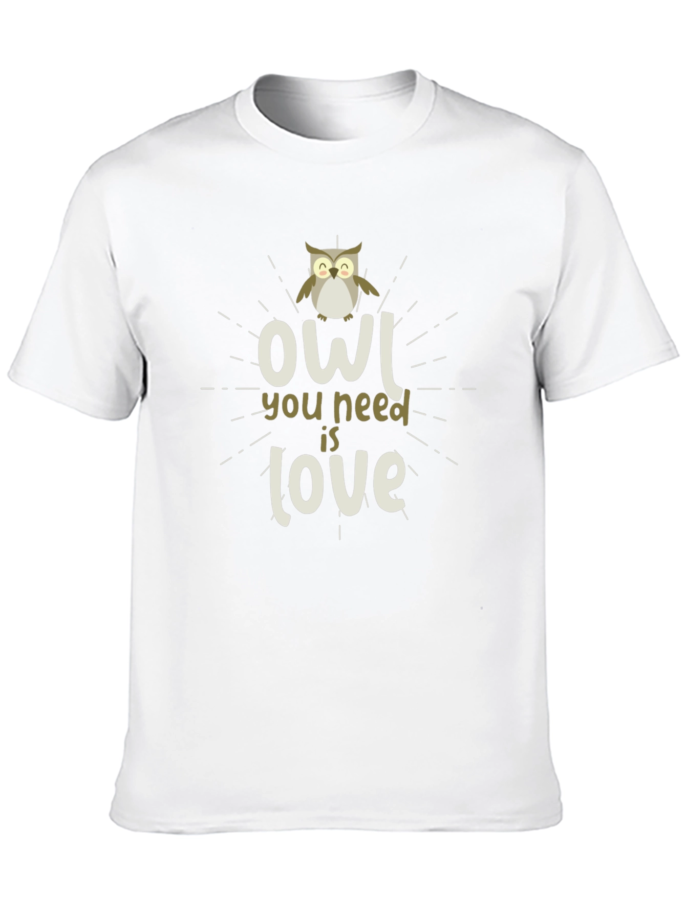 Owl You Need Is Love - Graphic Tee