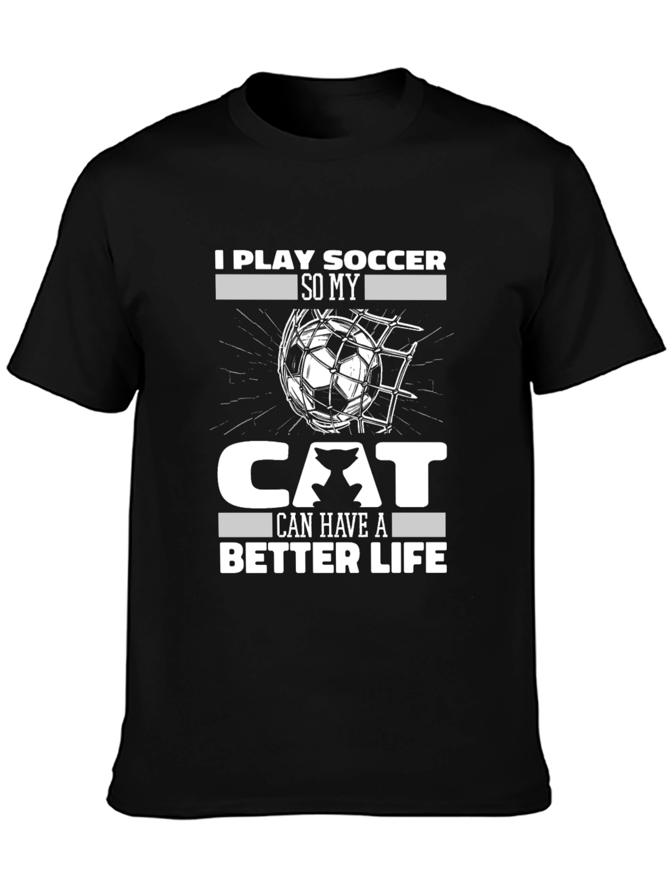 I Play Soccer for My Cat Funny T-Shirt