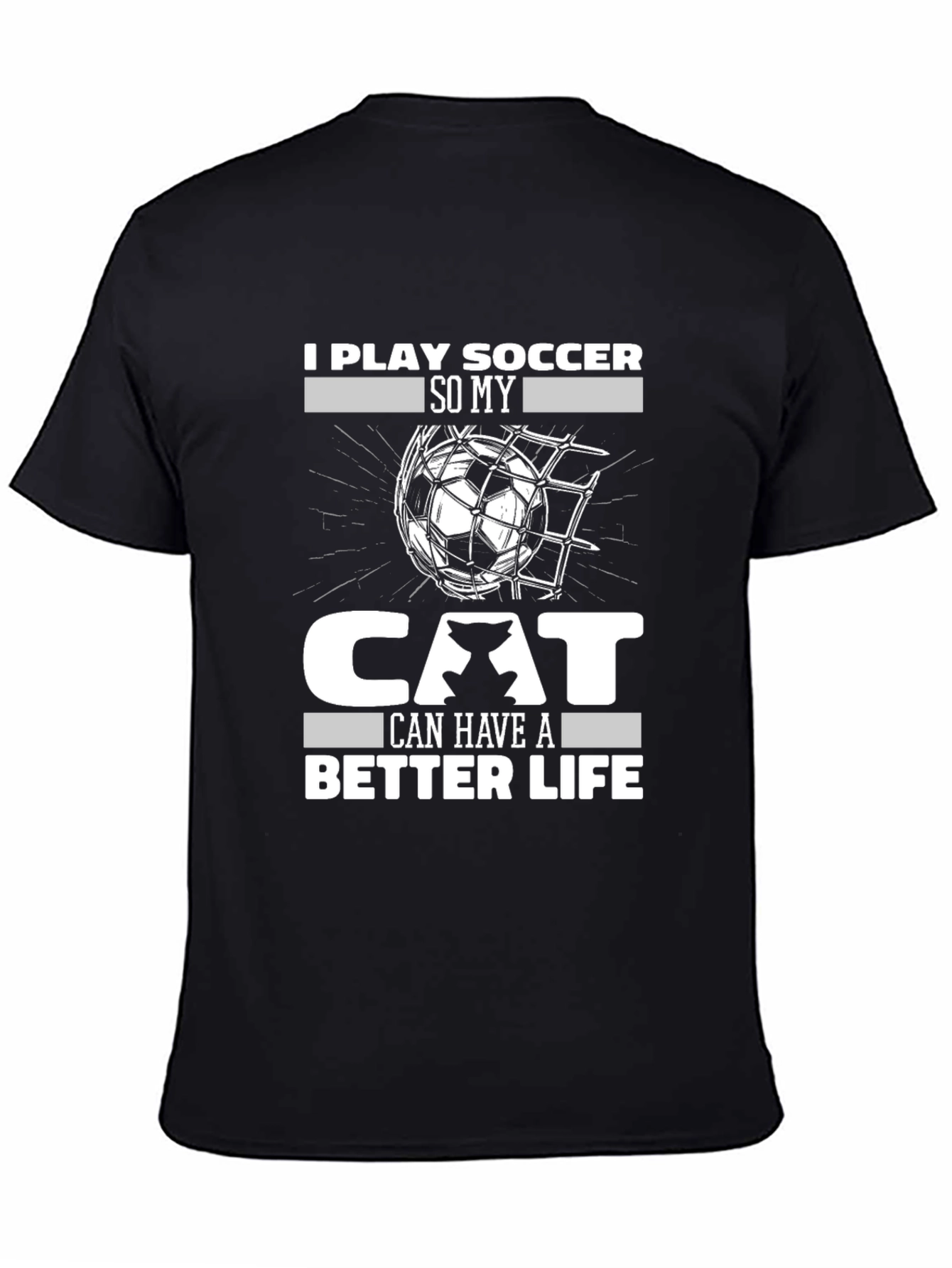 I Play Soccer for My Cat Funny T-Shirt