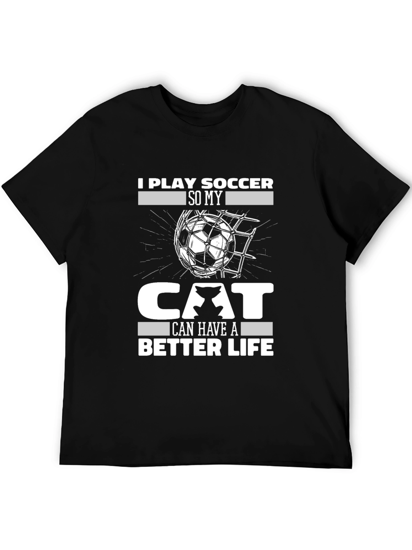 I Play Soccer for My Cat Funny T-Shirt