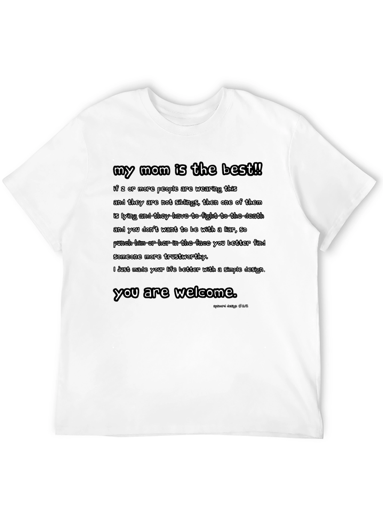 My Mom Is The Best Graphic T-Shirt