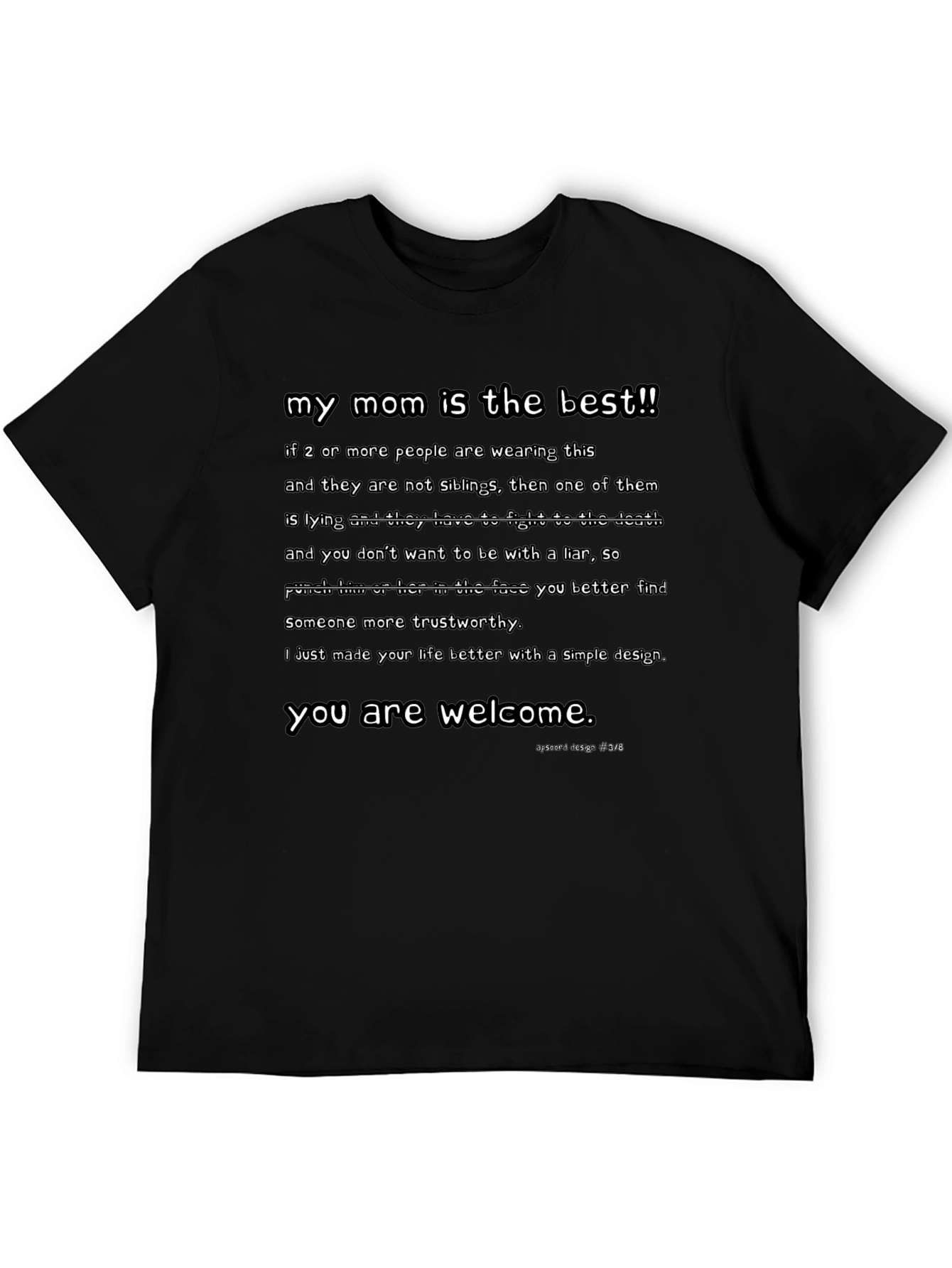 My Mom Is The Best Graphic T-Shirt